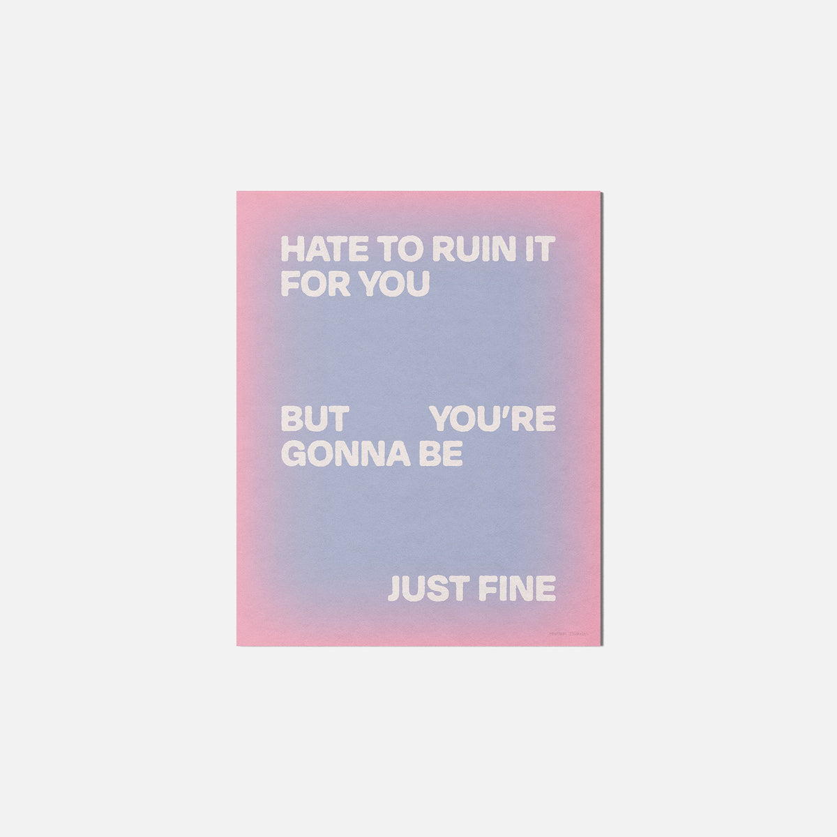 GONNA PRINT