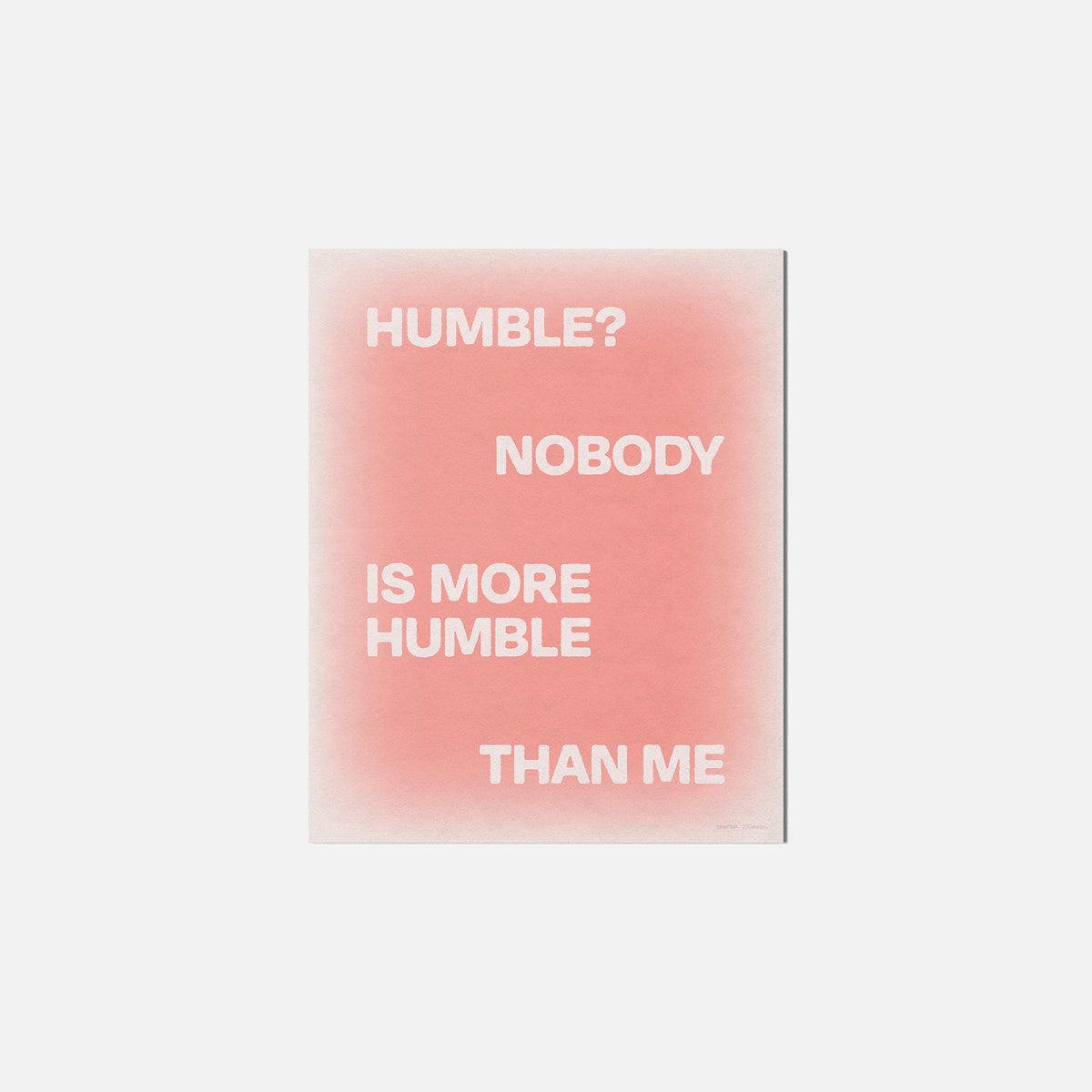 HUMBLE PRINT