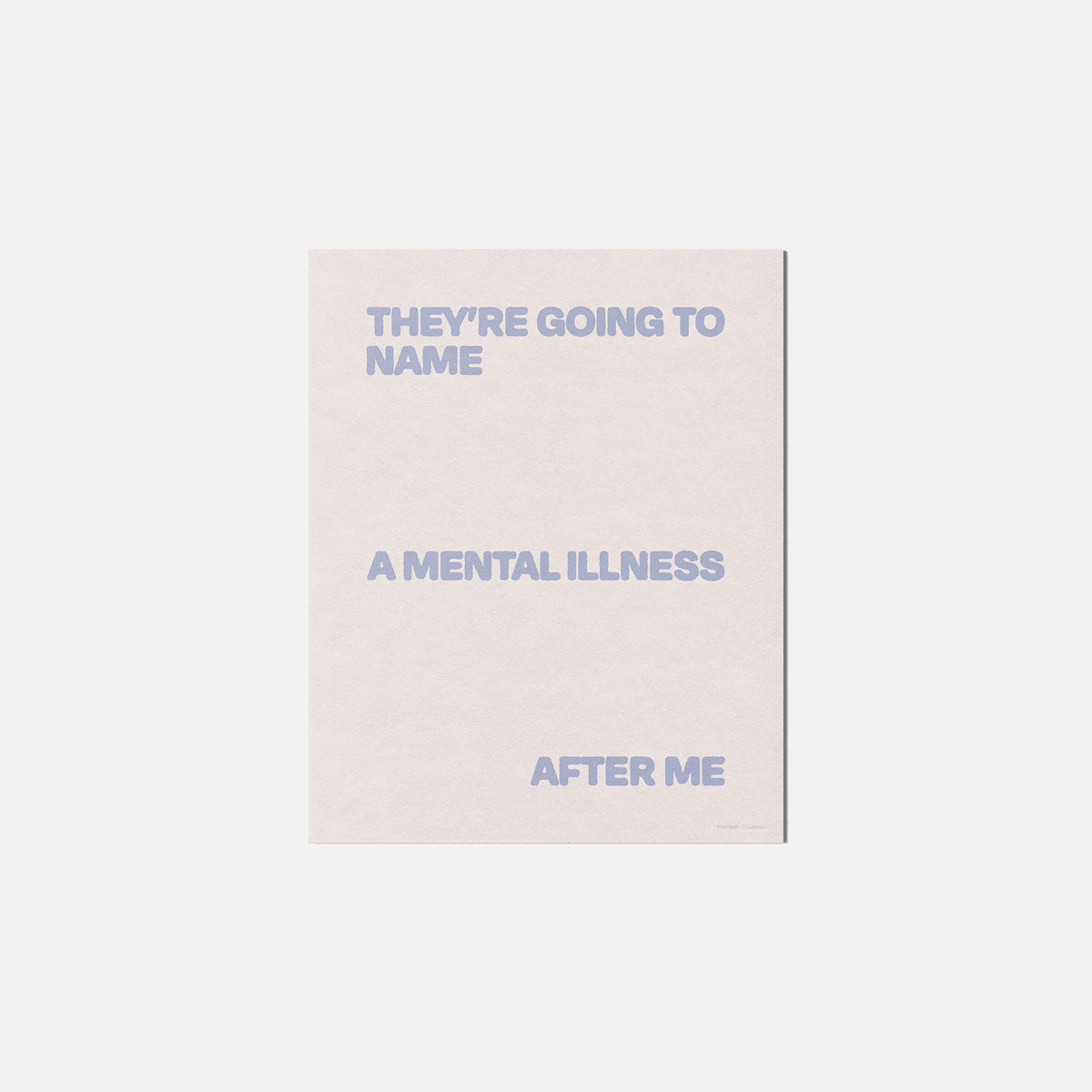 ILLNESS PRINT