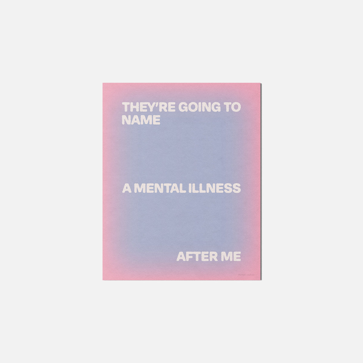 ILLNESS PRINT