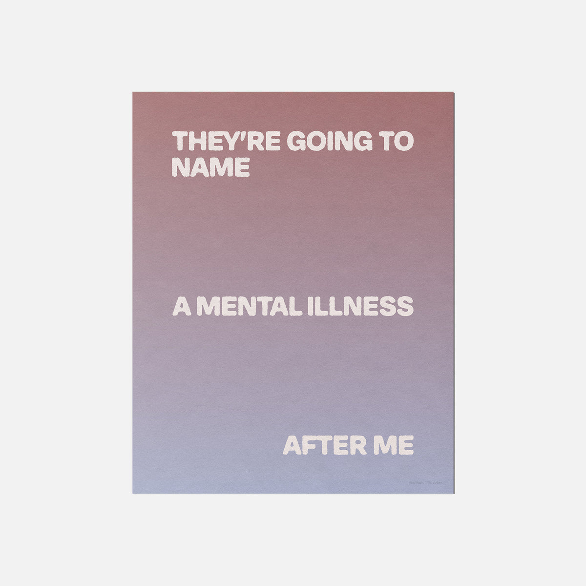 ILLNESS PRINT