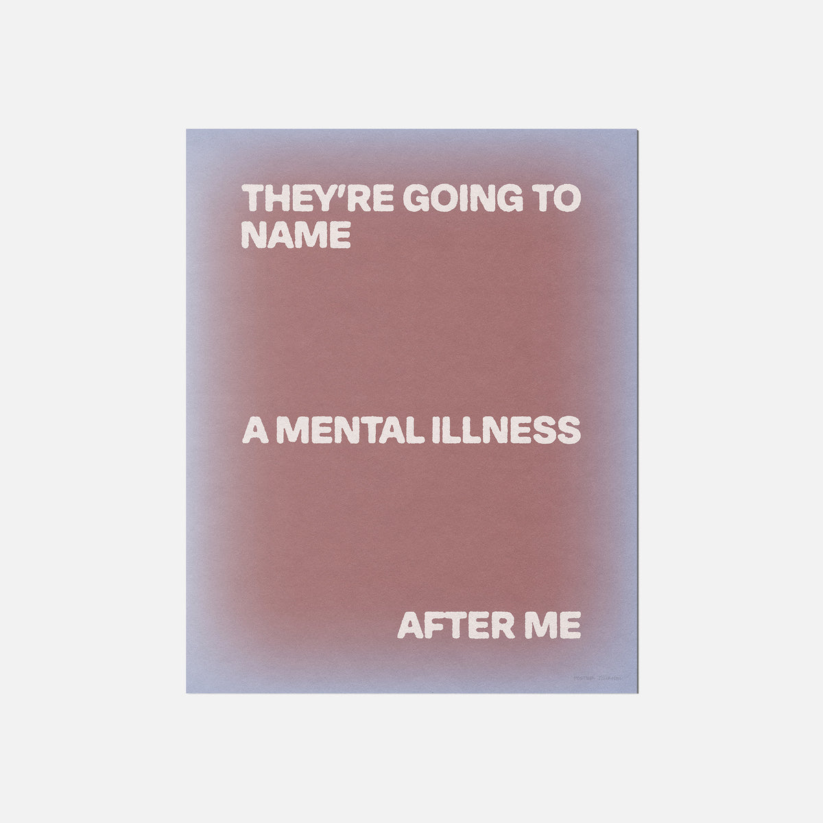 ILLNESS PRINT