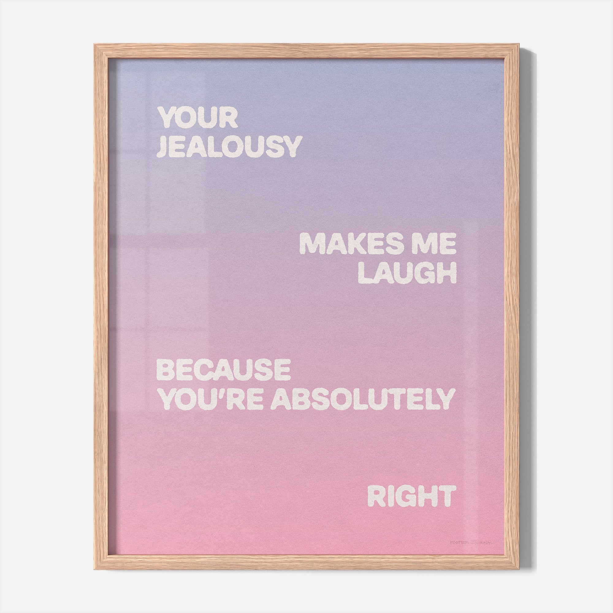 JEALOUSY PRINT