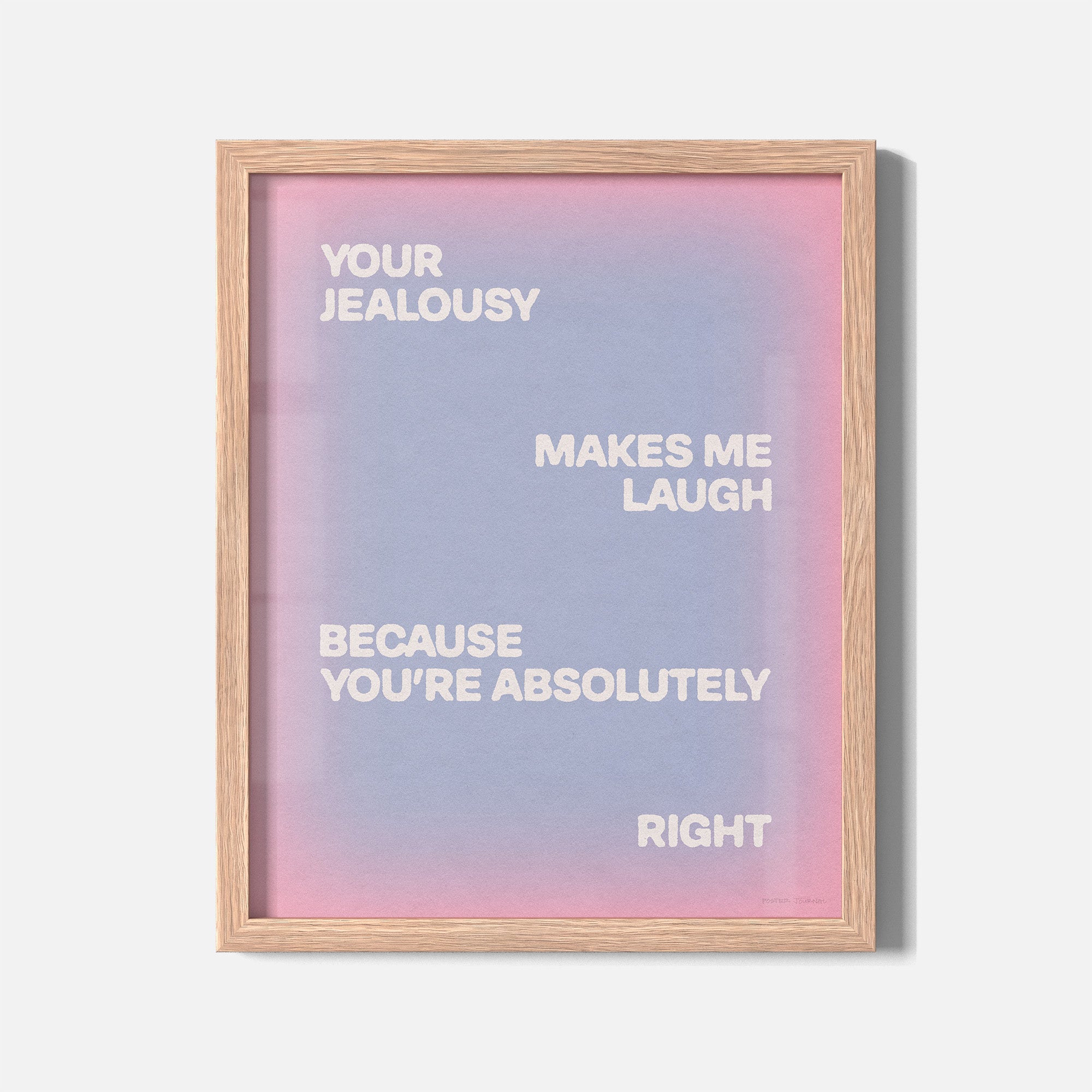 JEALOUSY PRINT