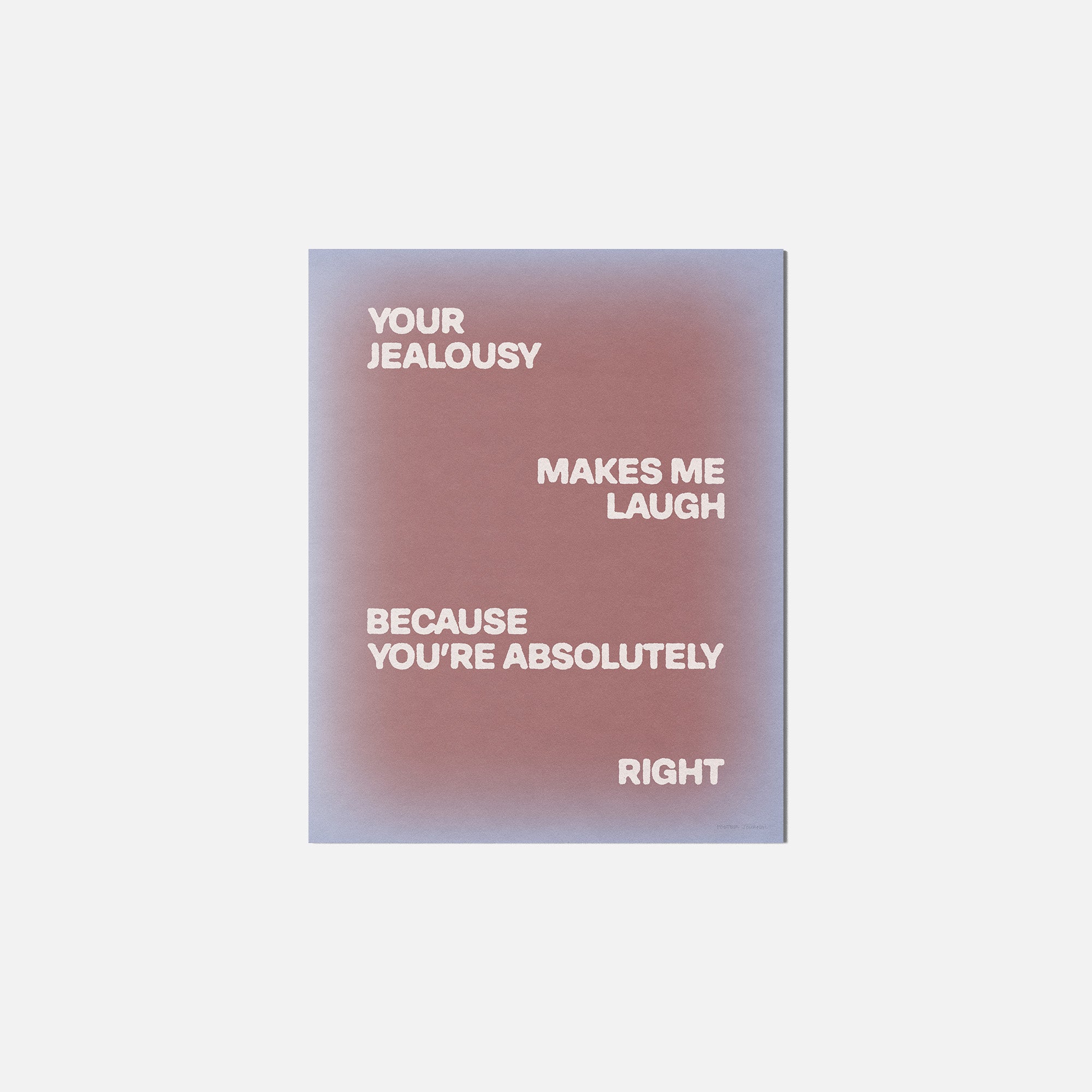 JEALOUSY PRINT