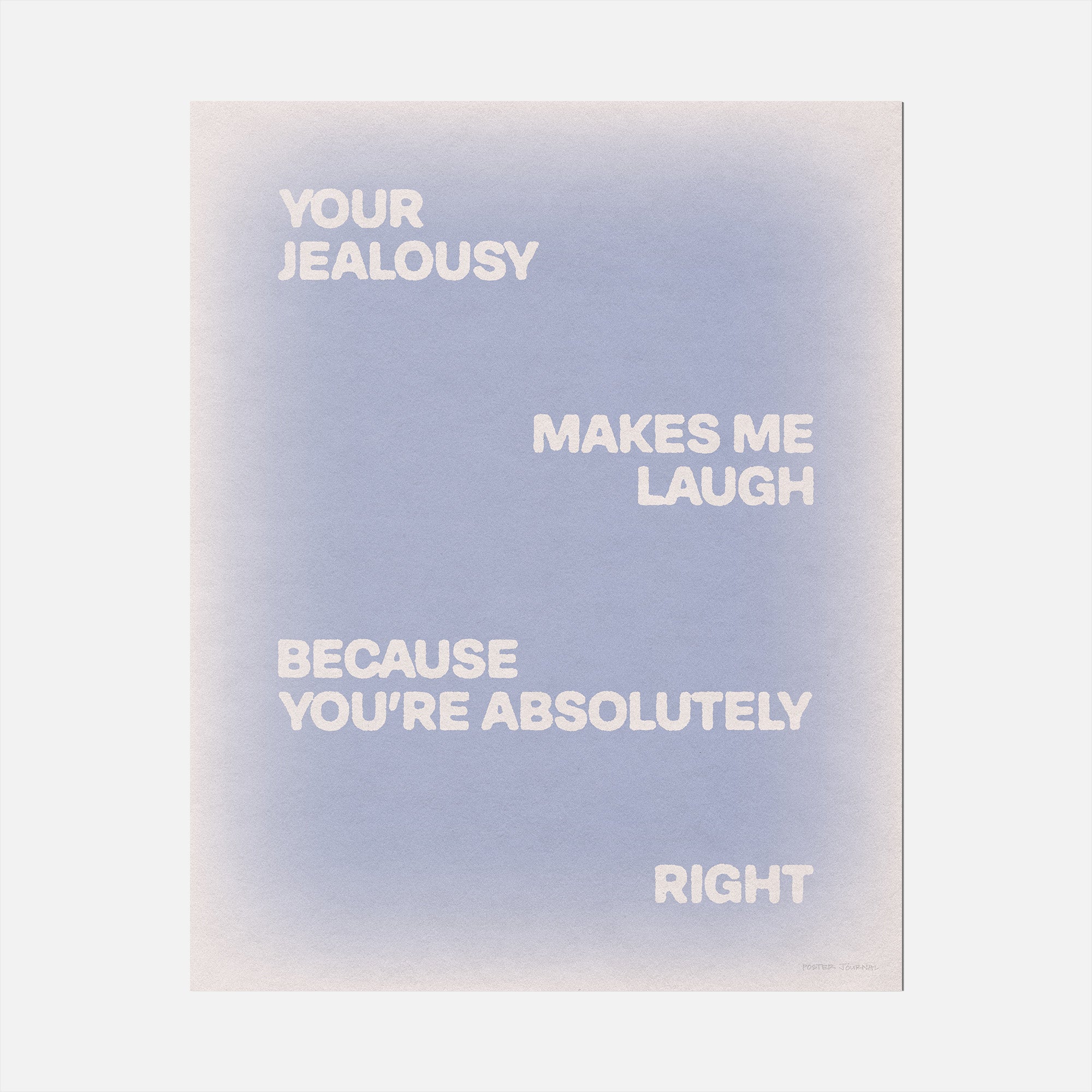 JEALOUSY PRINT