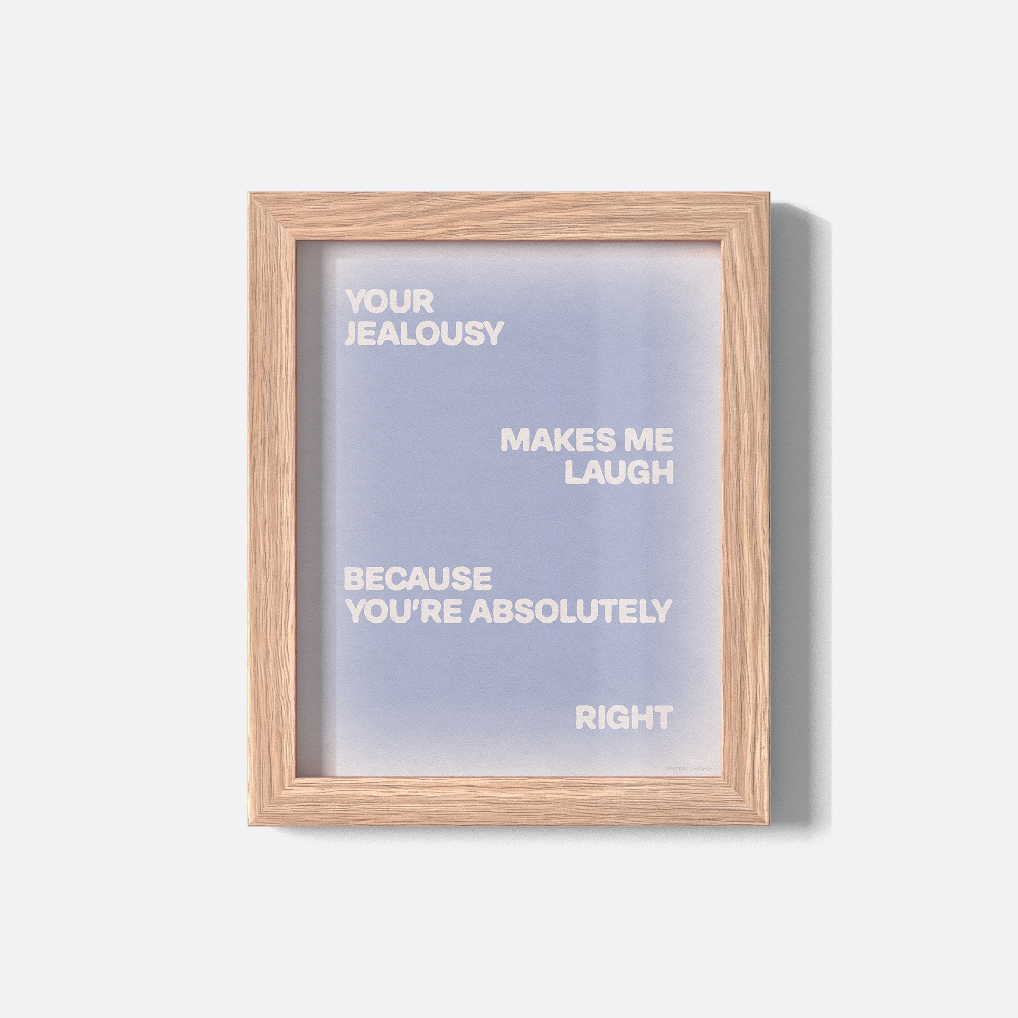 JEALOUSY PRINT