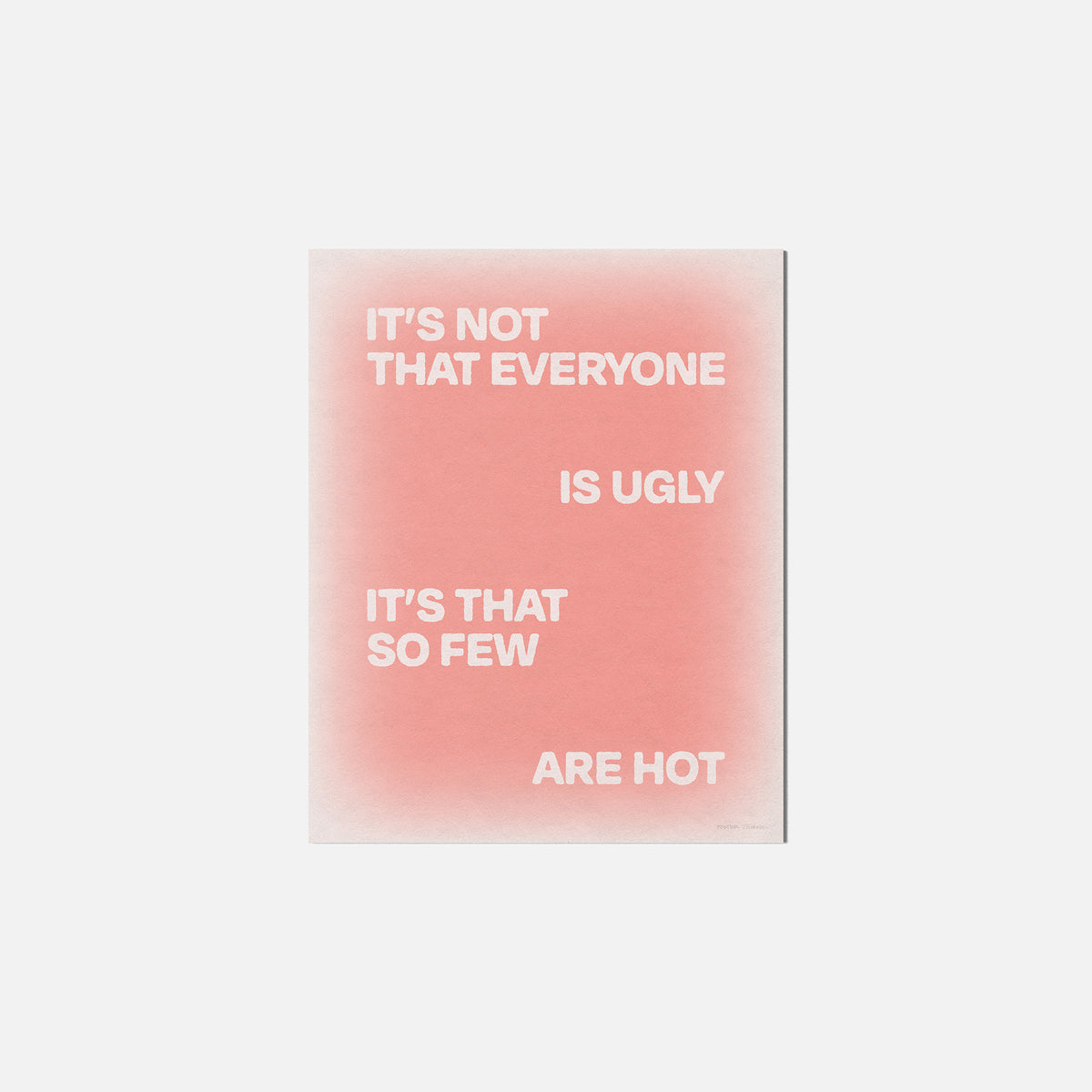 UGLY PRINT