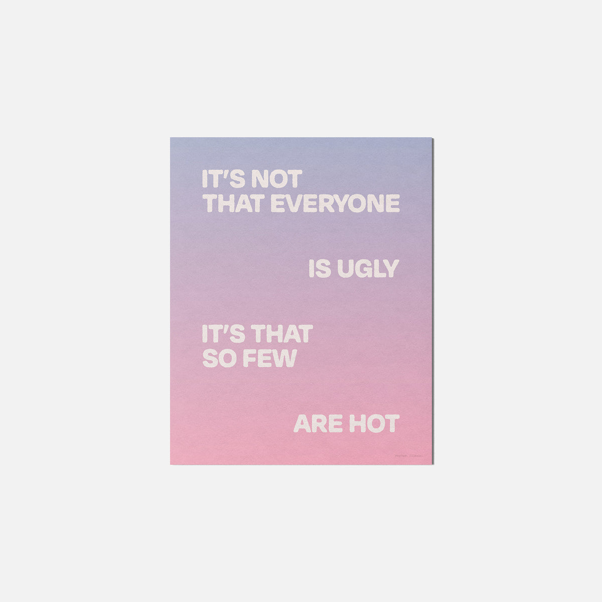UGLY PRINT