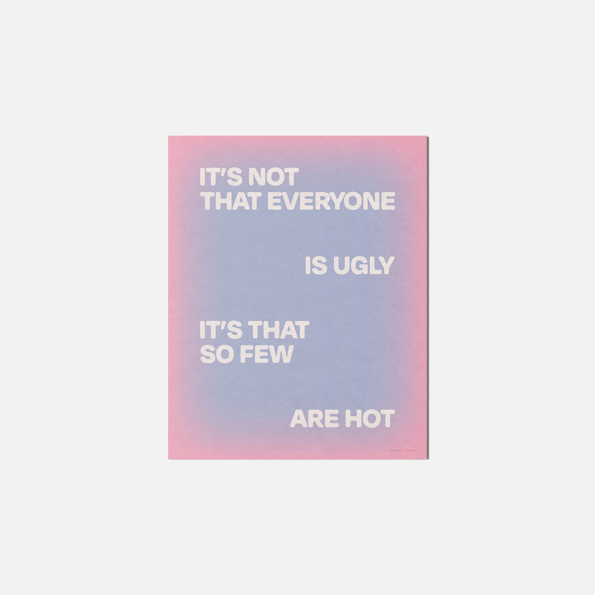 UGLY PRINT