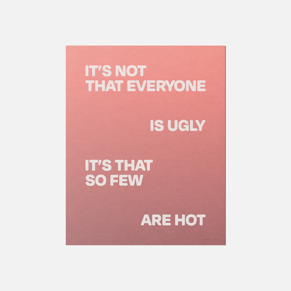 UGLY PRINT