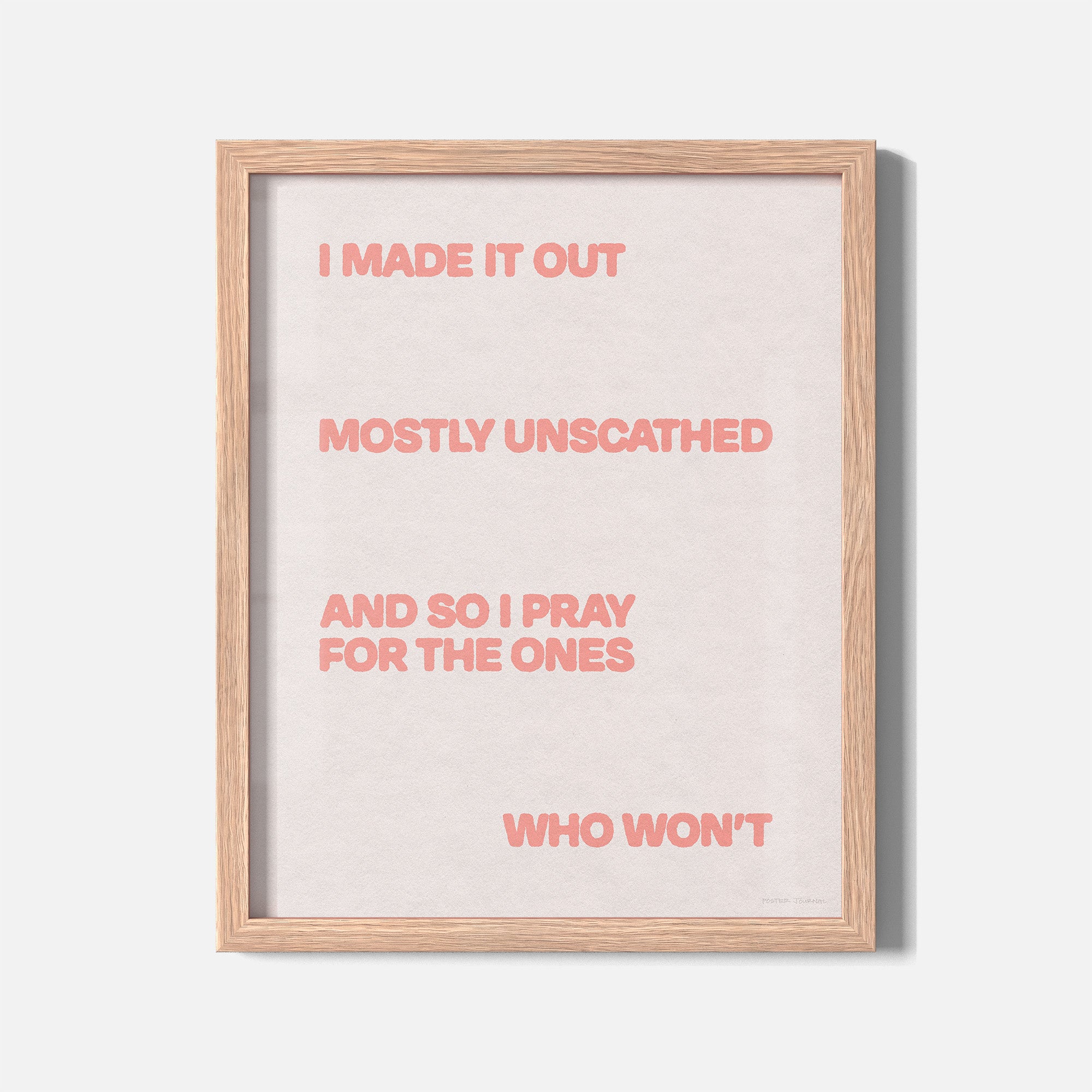 UNSCATHED PRINT