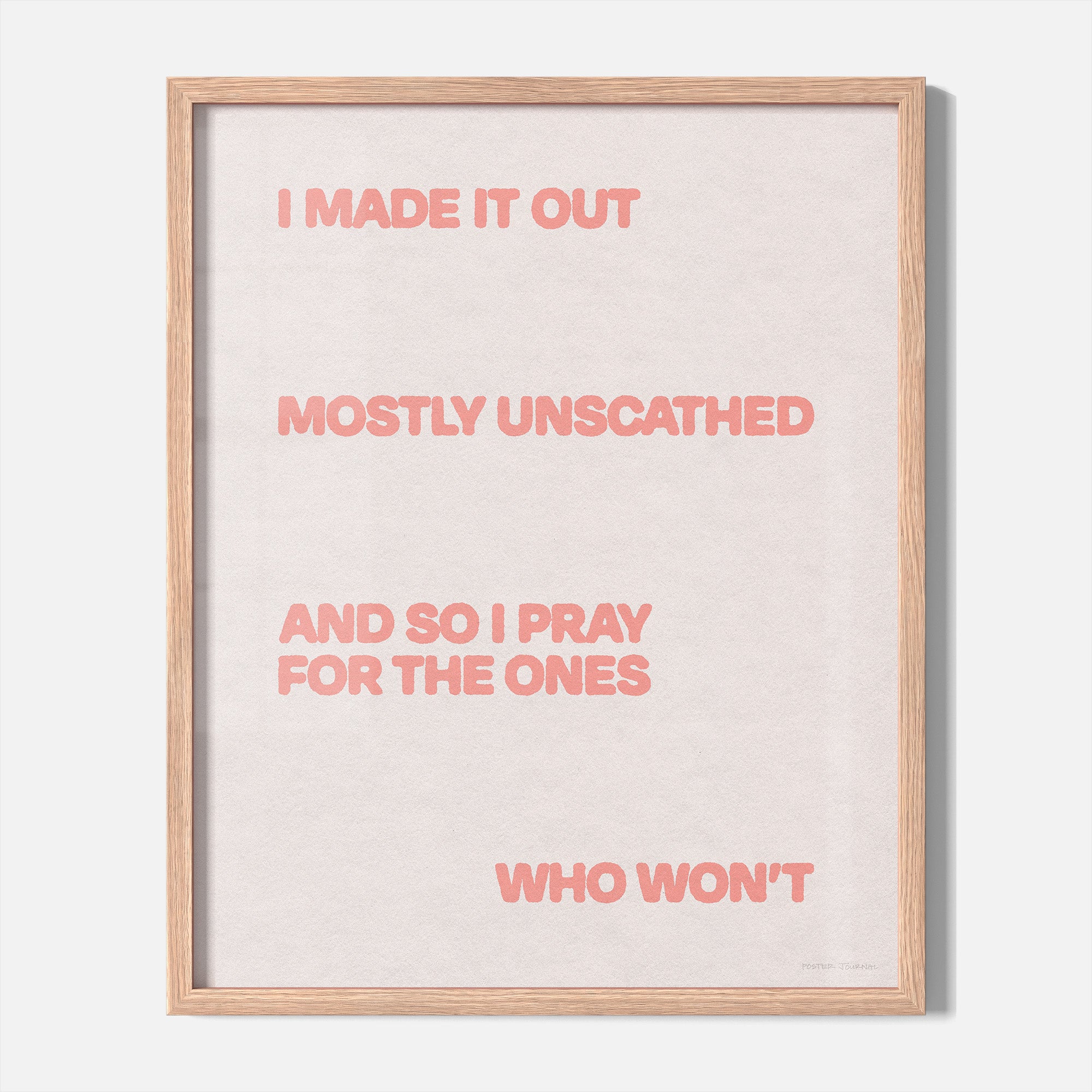 UNSCATHED PRINT