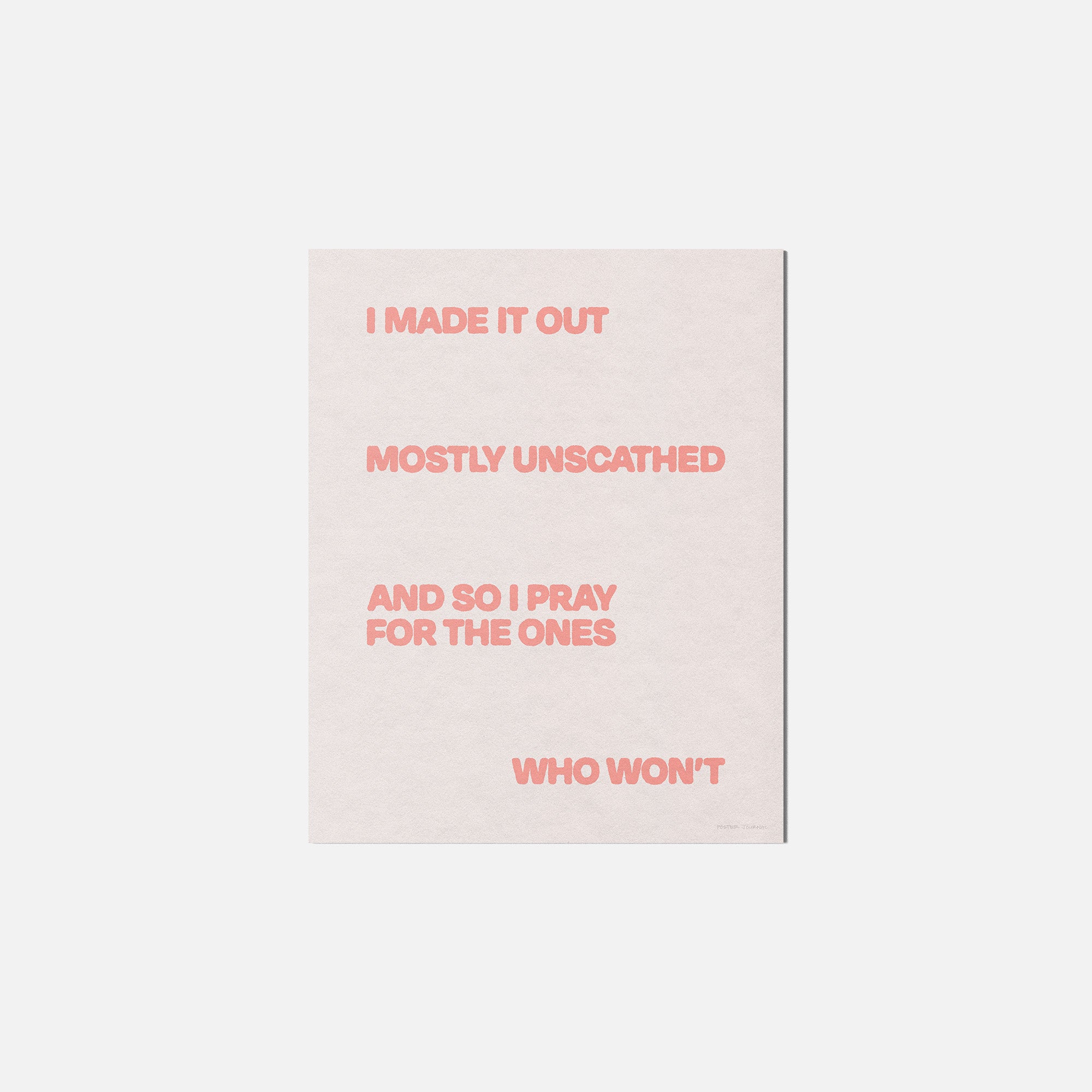 UNSCATHED PRINT