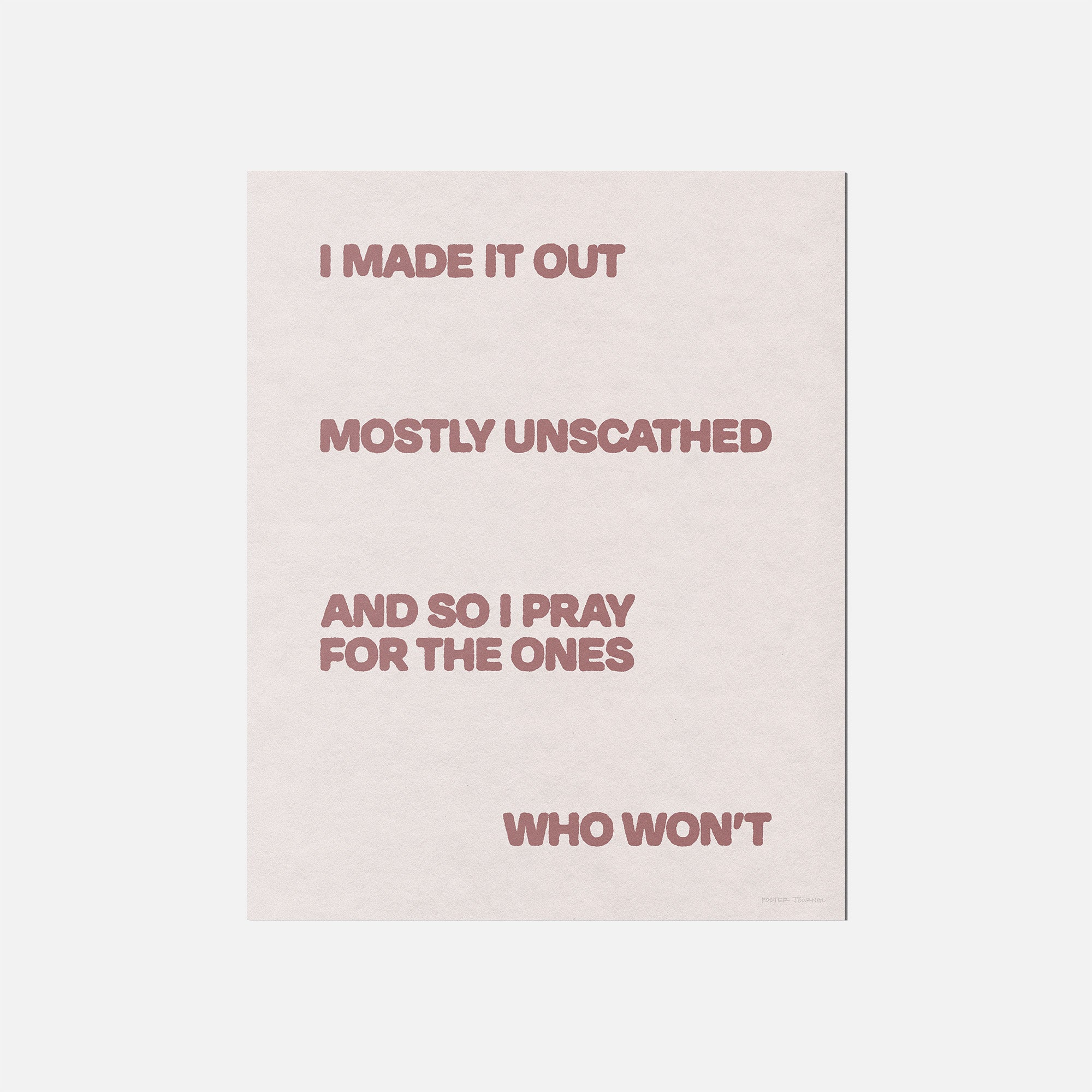 UNSCATHED PRINT