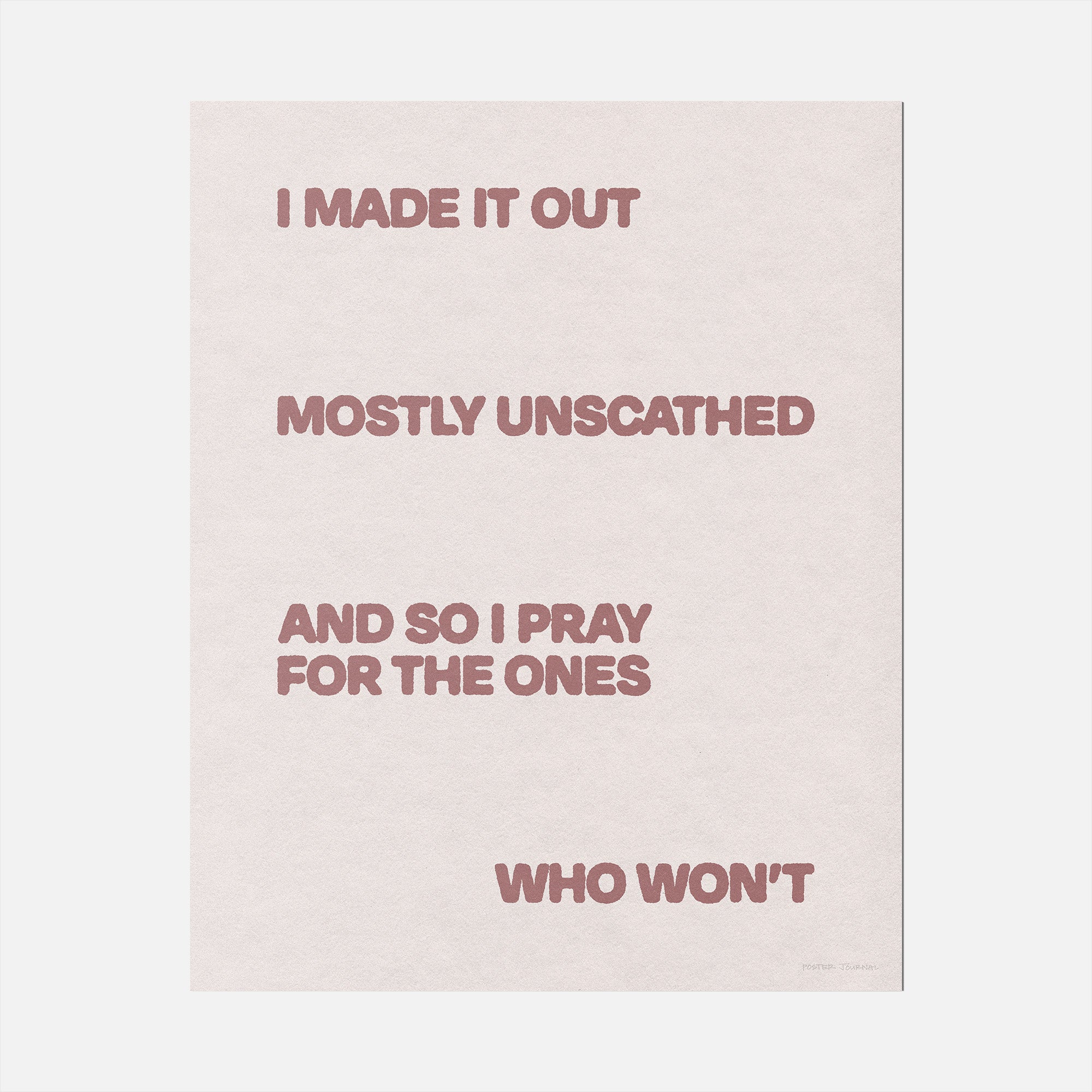 UNSCATHED PRINT