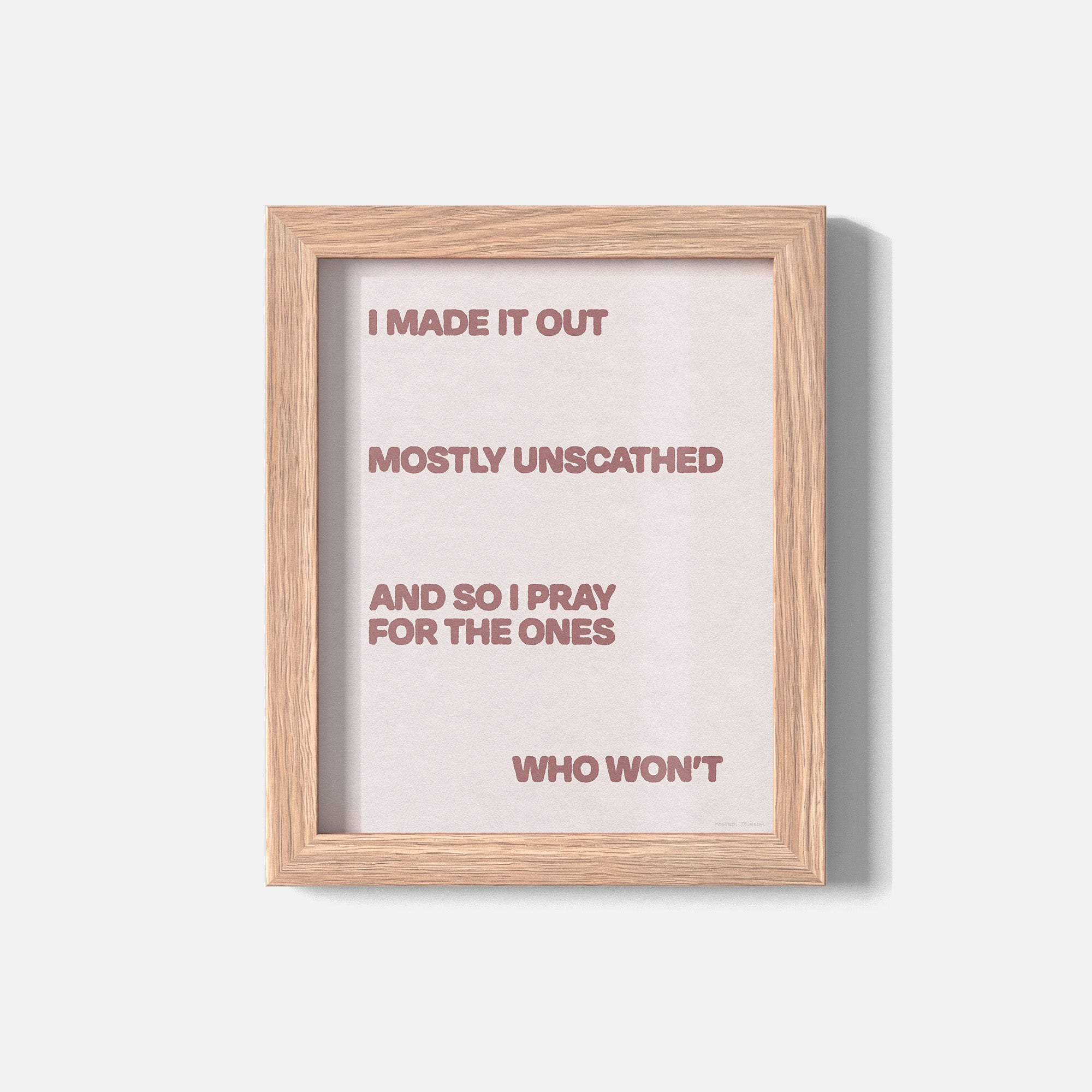 UNSCATHED PRINT