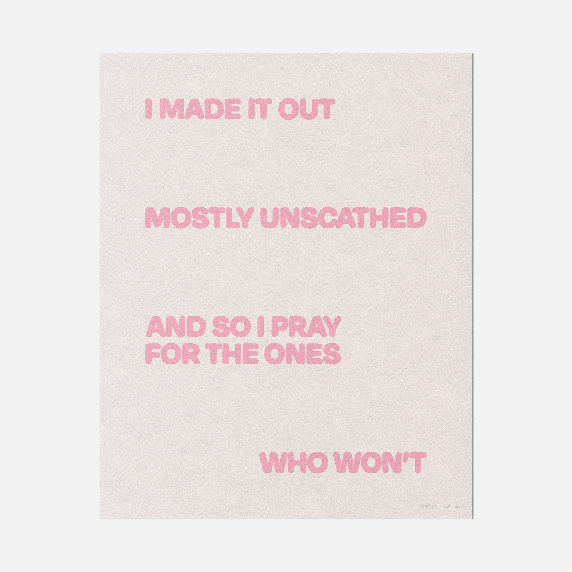 UNSCATHED PRINT
