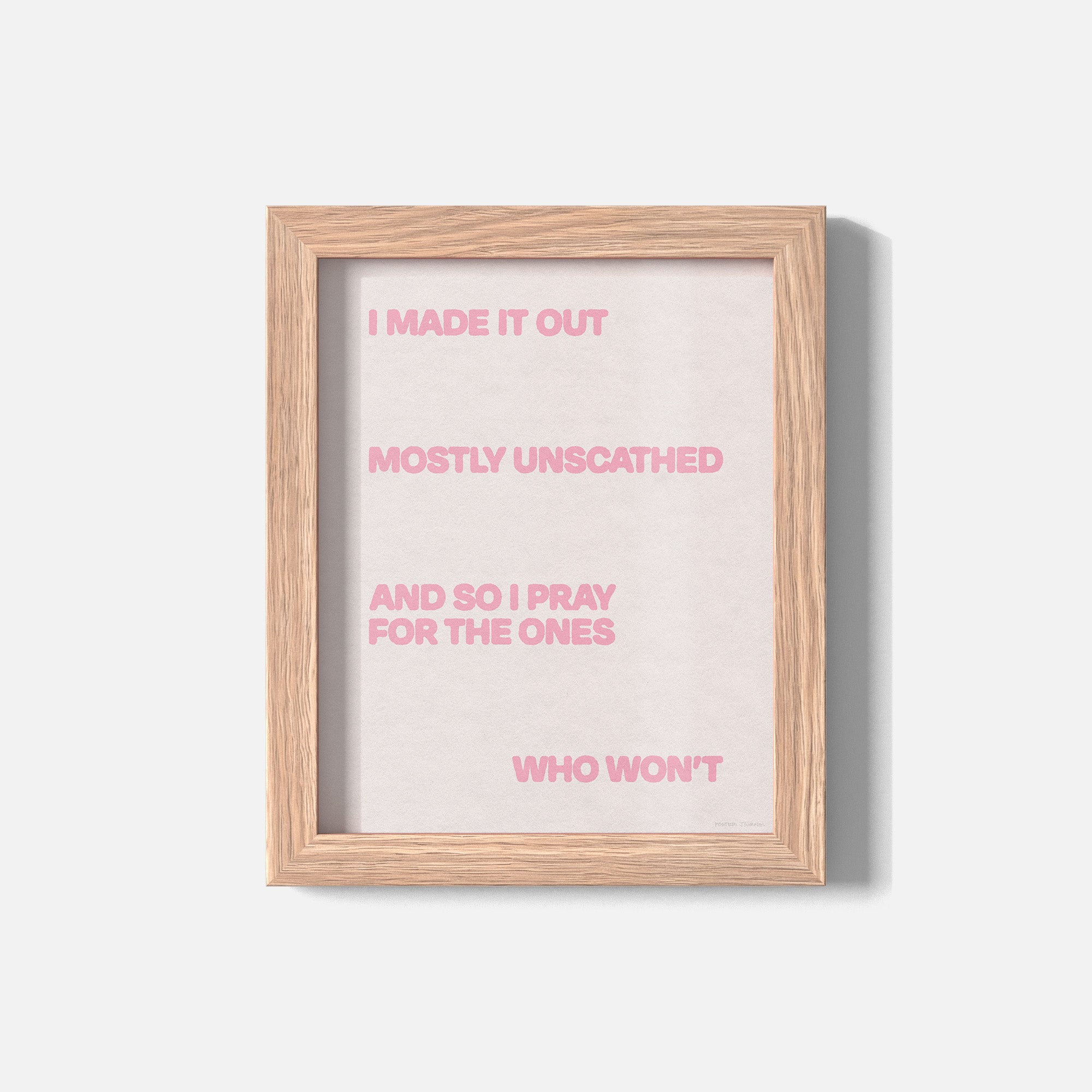 UNSCATHED PRINT