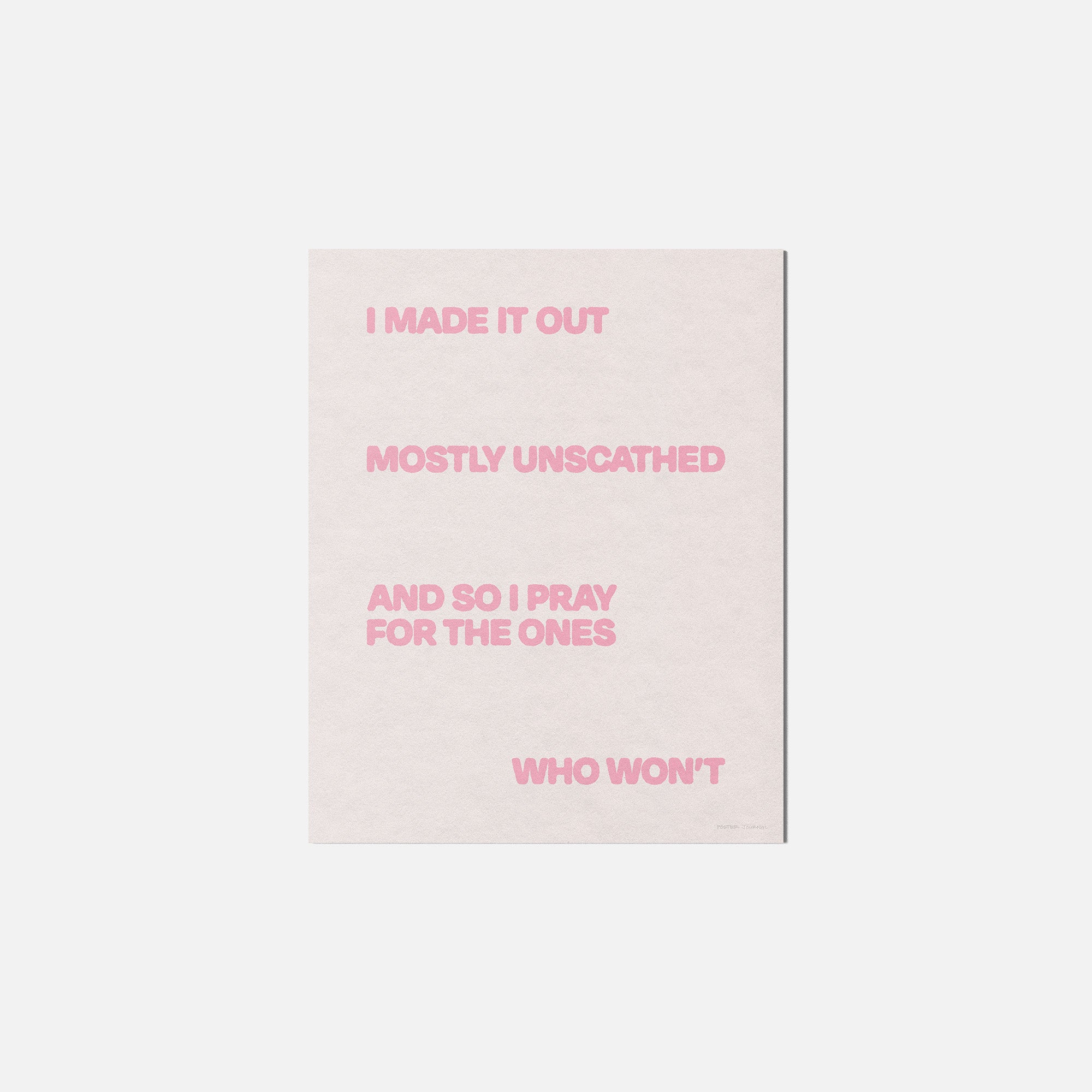 UNSCATHED PRINT