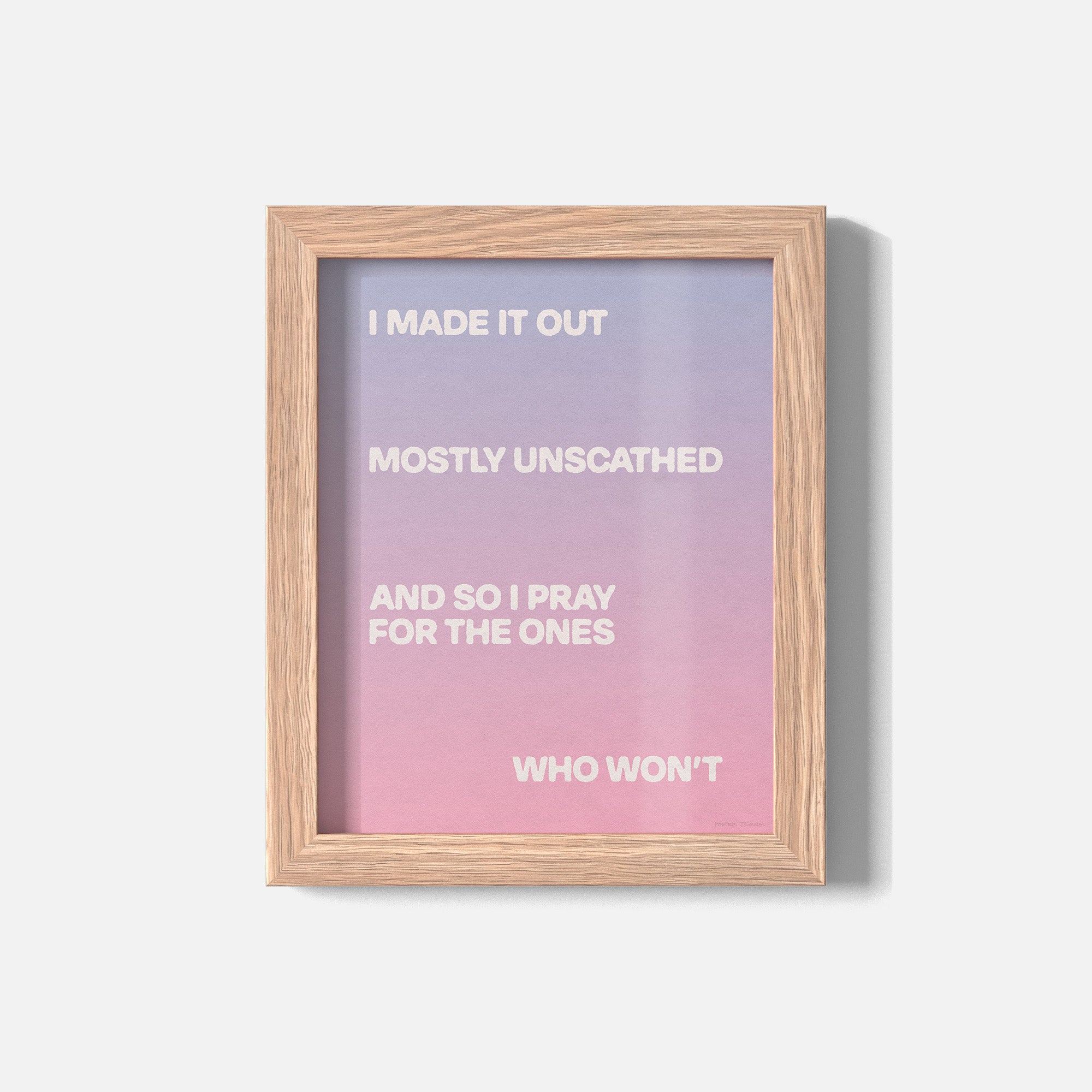 UNSCATHED PRINT