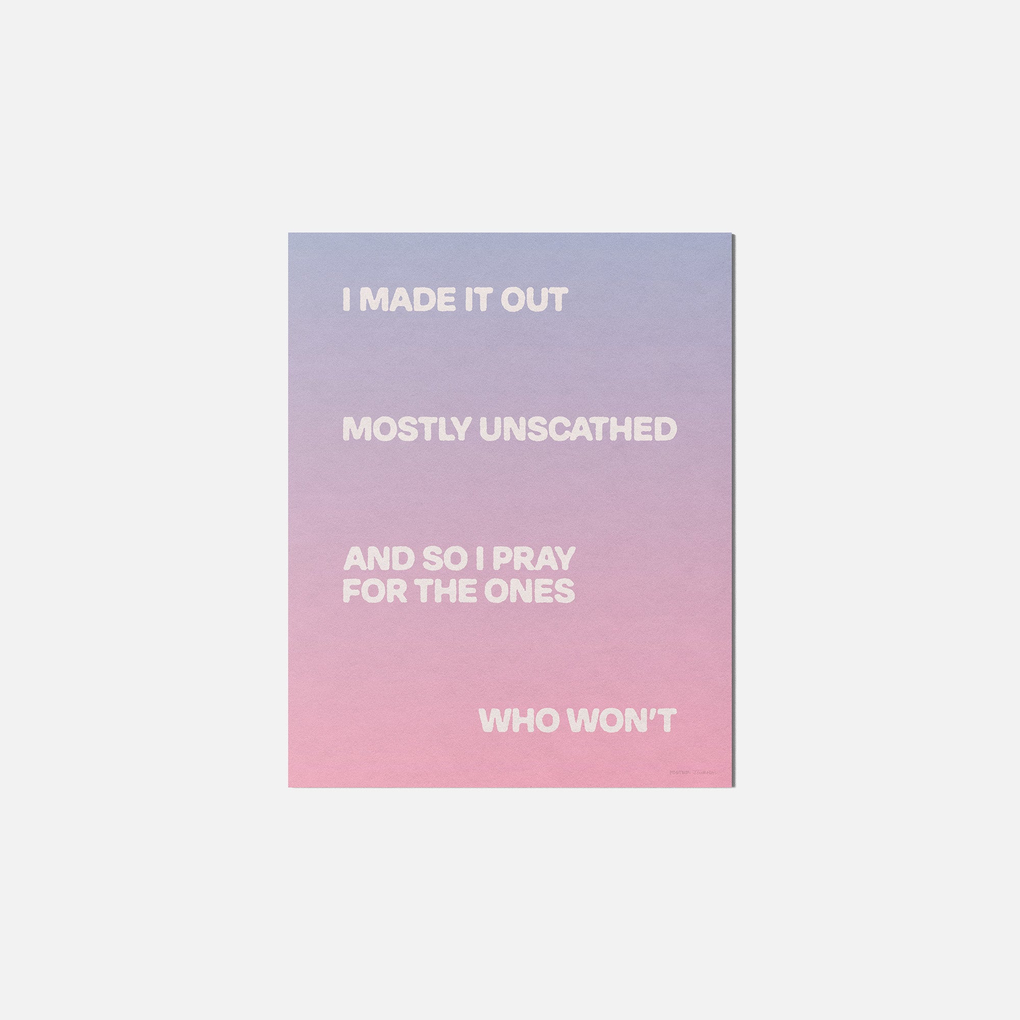 UNSCATHED PRINT