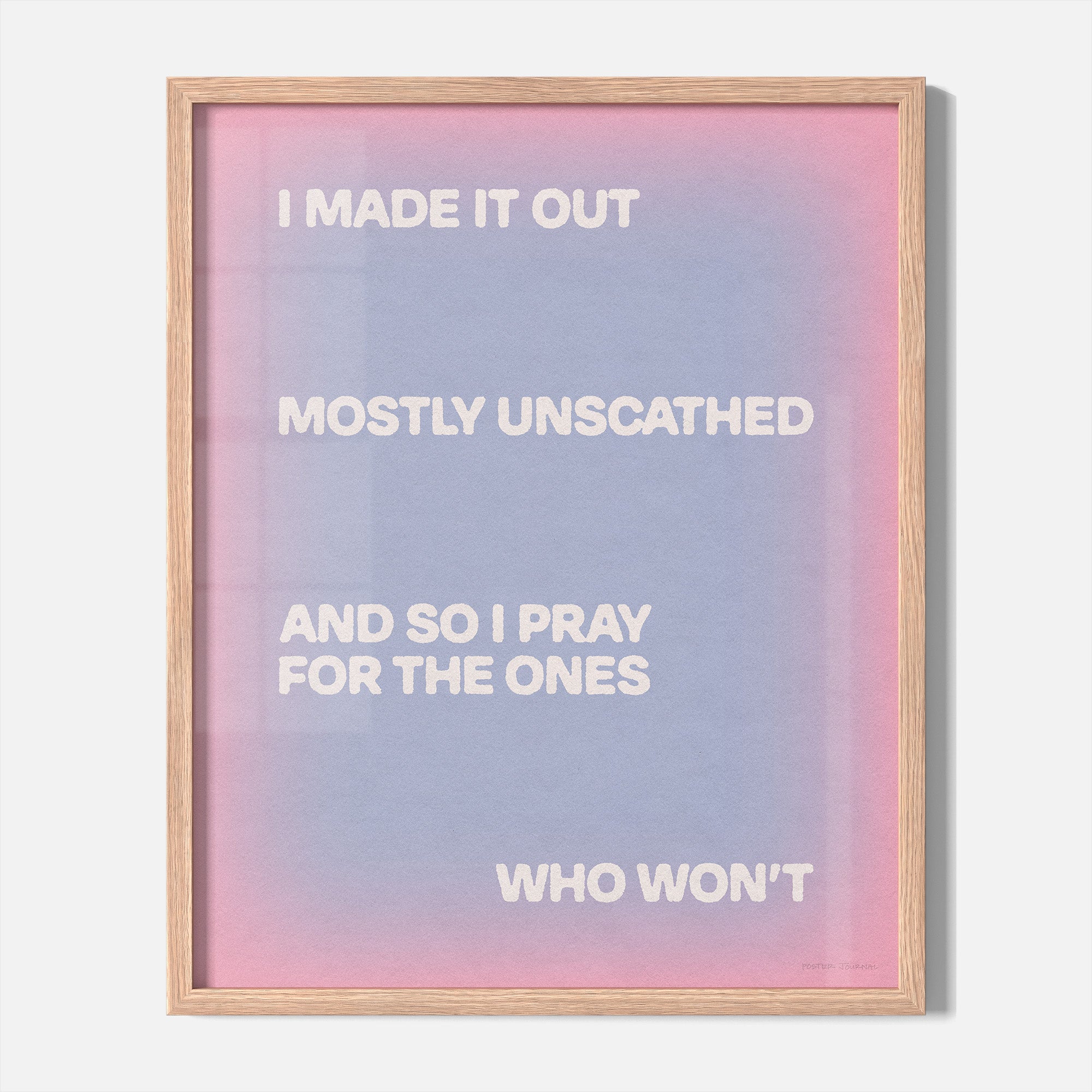 UNSCATHED PRINT