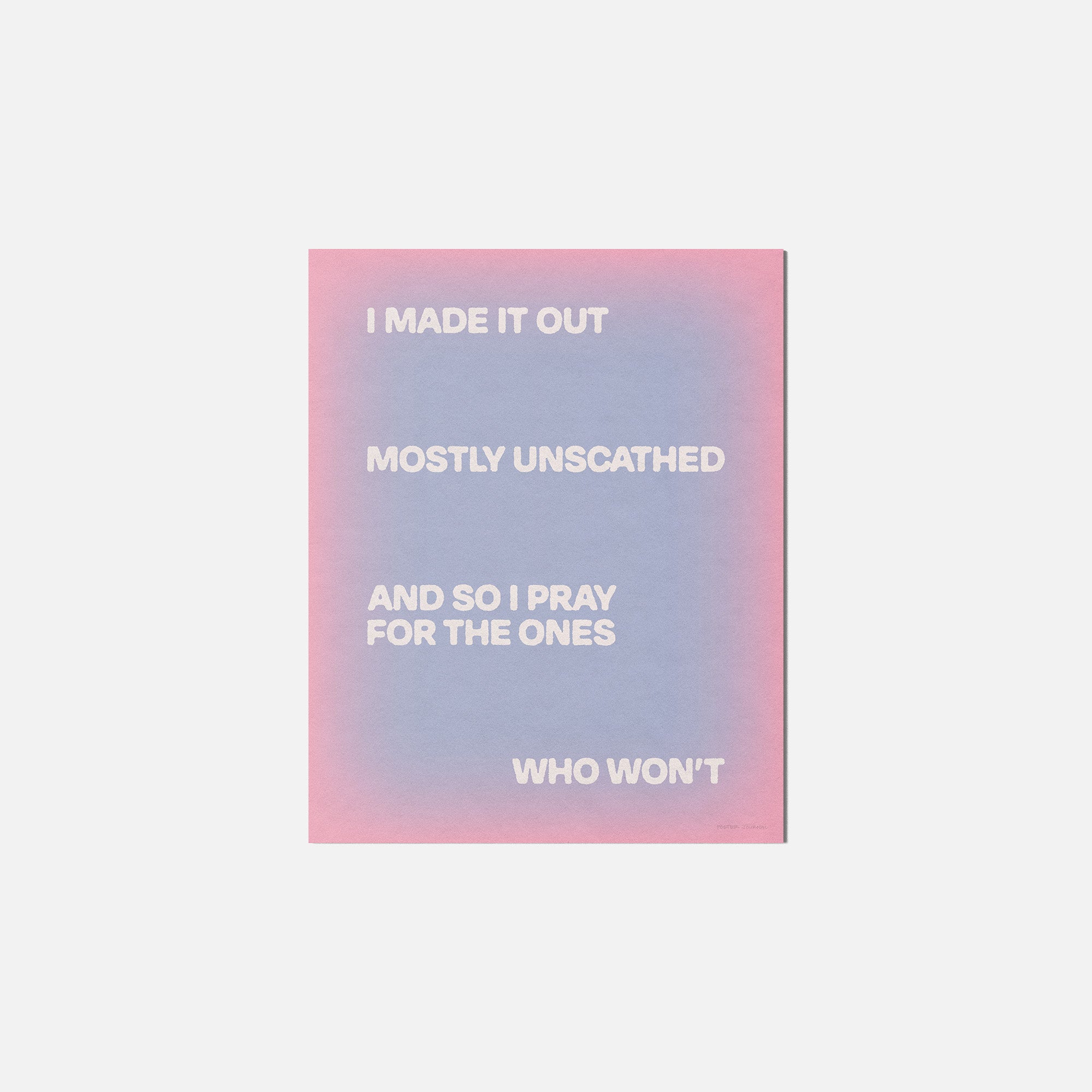 UNSCATHED PRINT