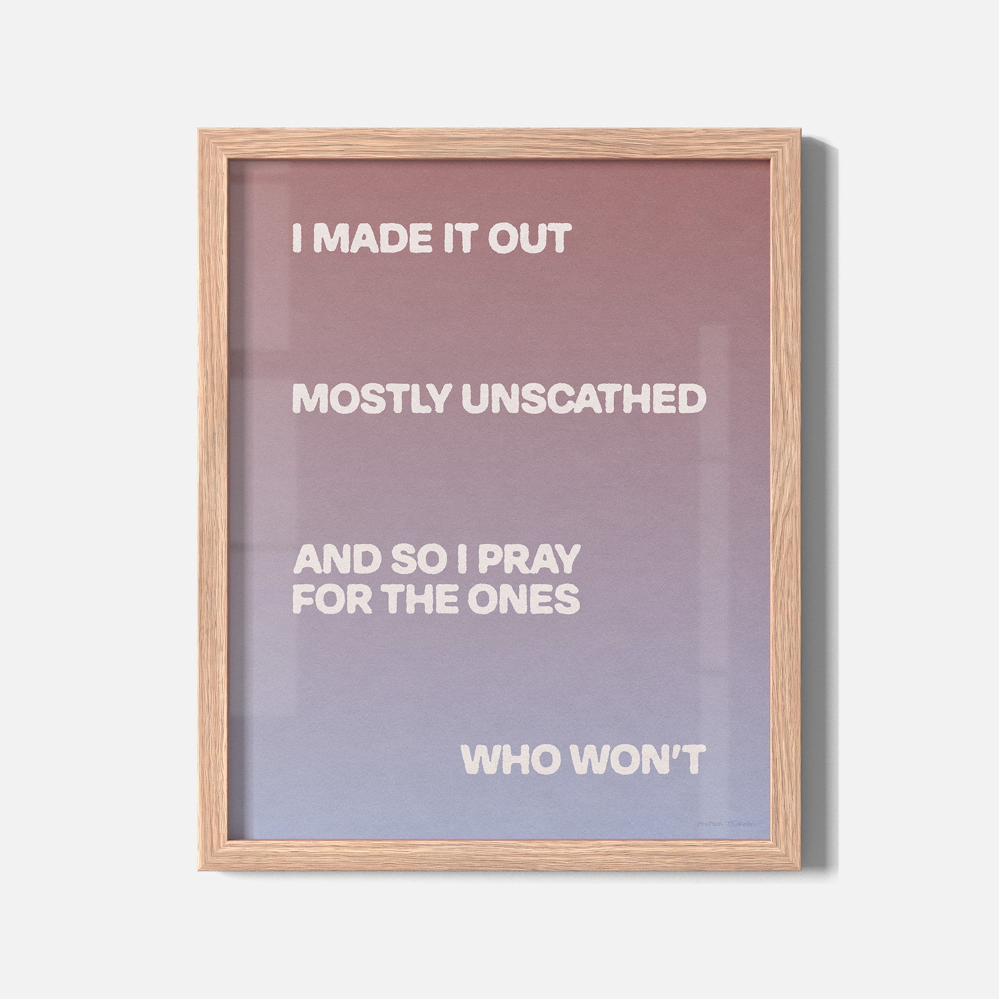 UNSCATHED PRINT