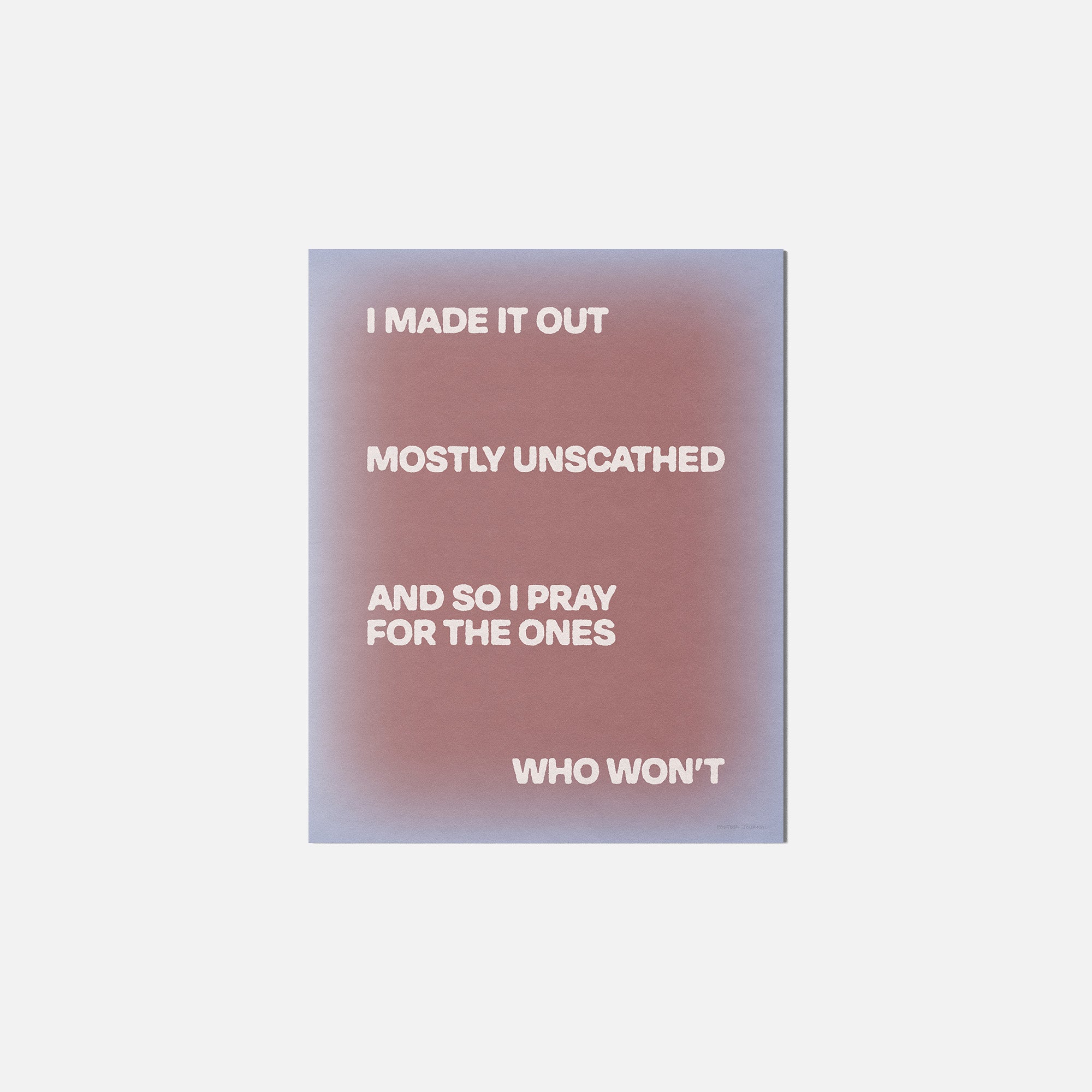 UNSCATHED PRINT