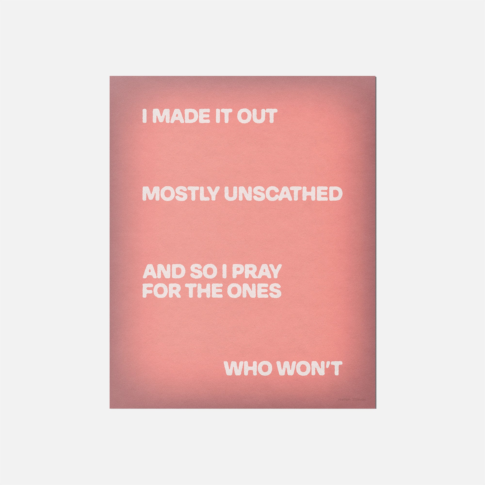 UNSCATHED PRINT