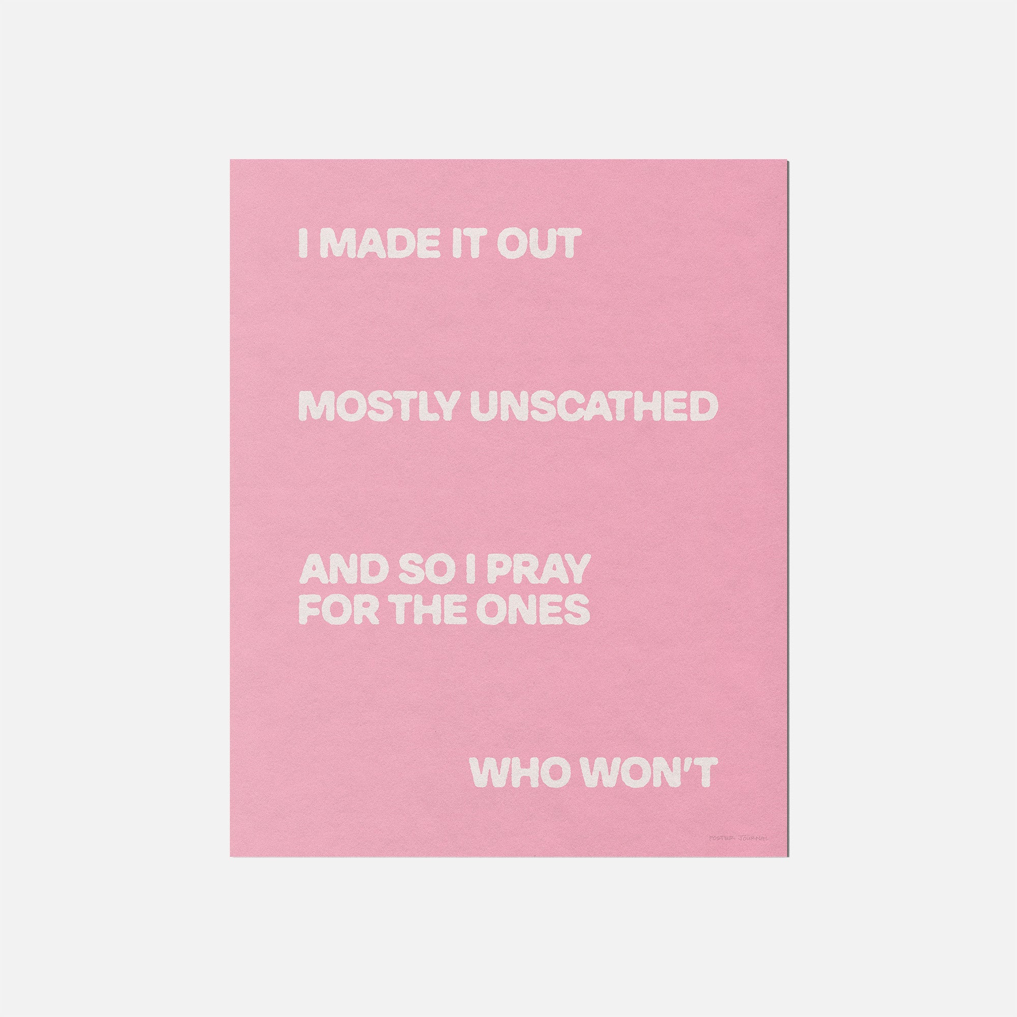 UNSCATHED PRINT