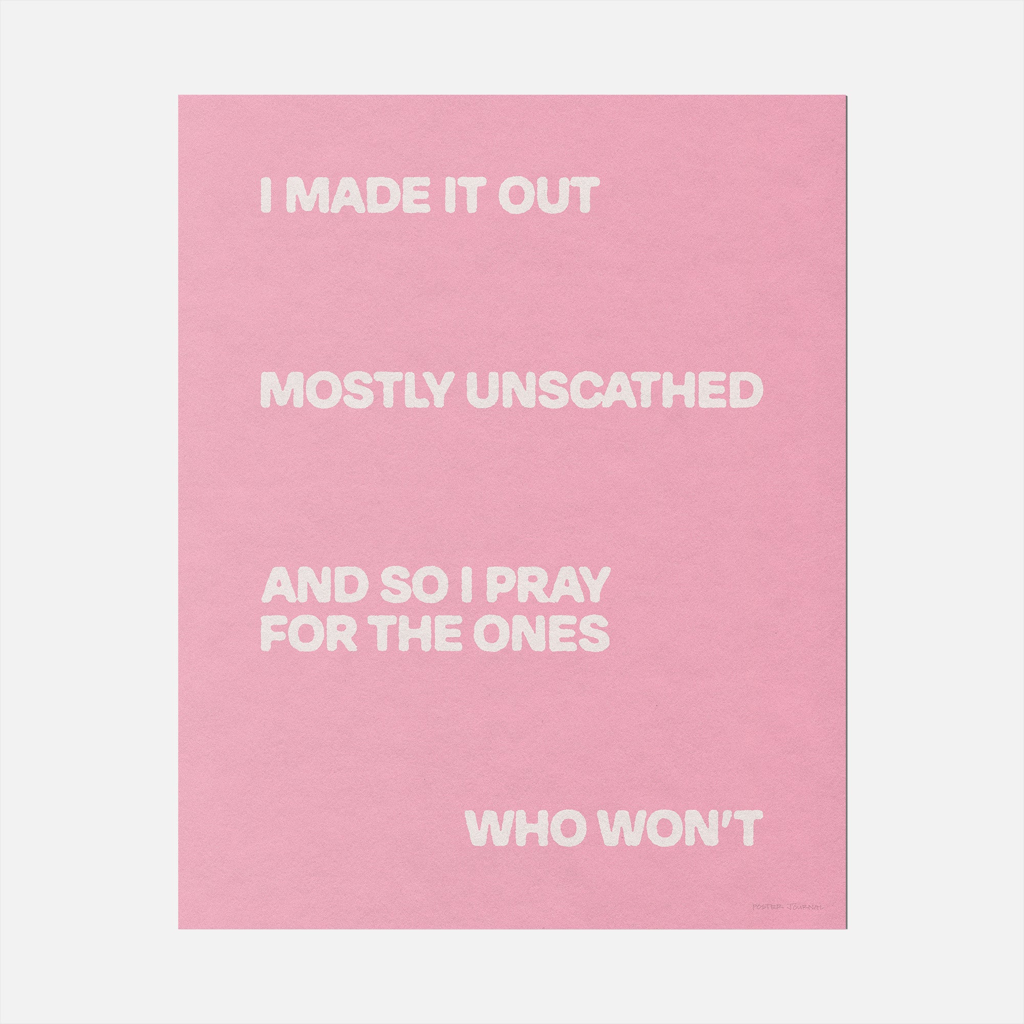 UNSCATHED PRINT