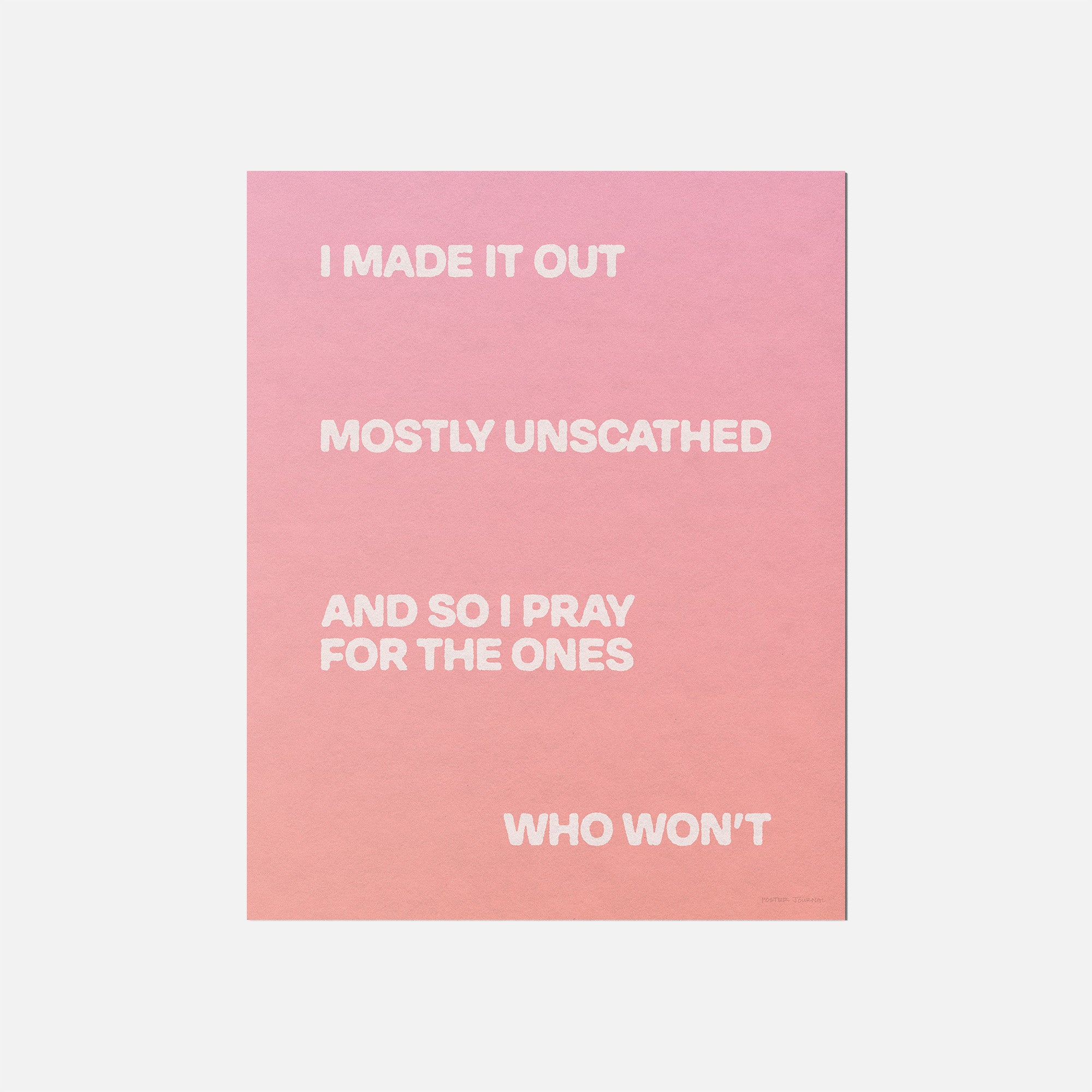 UNSCATHED PRINT