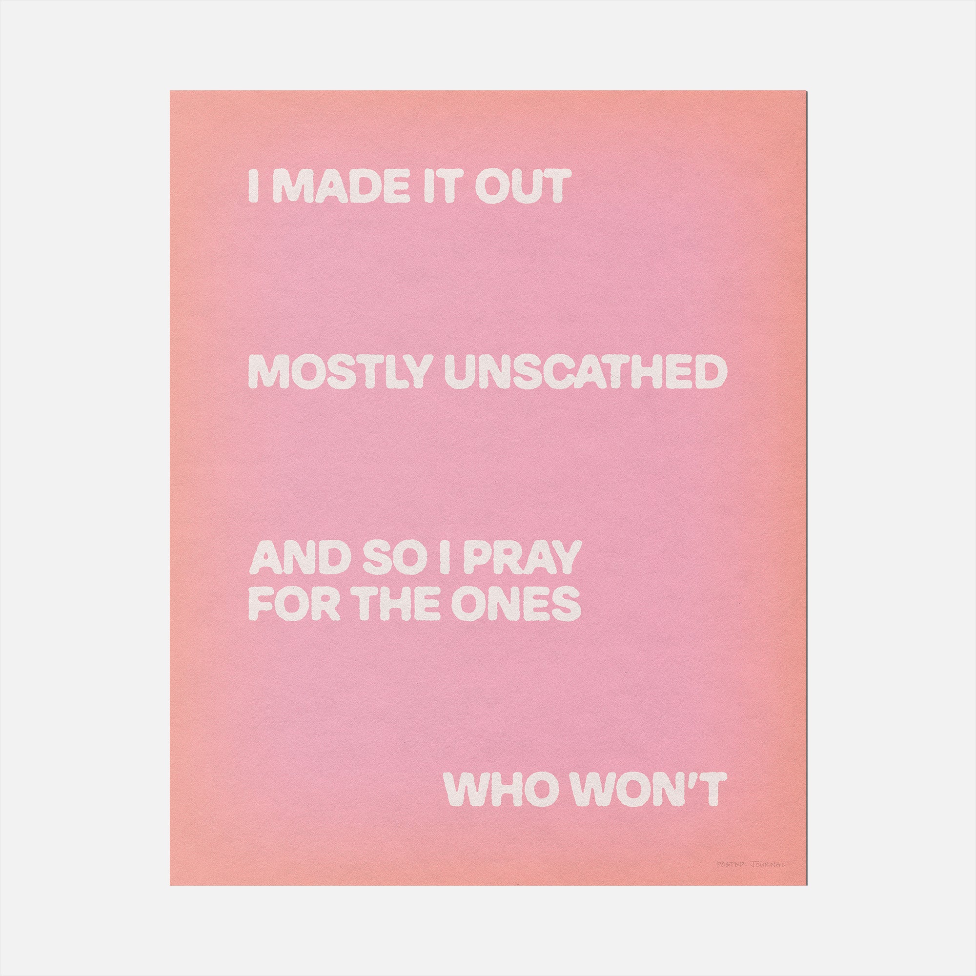 UNSCATHED PRINT