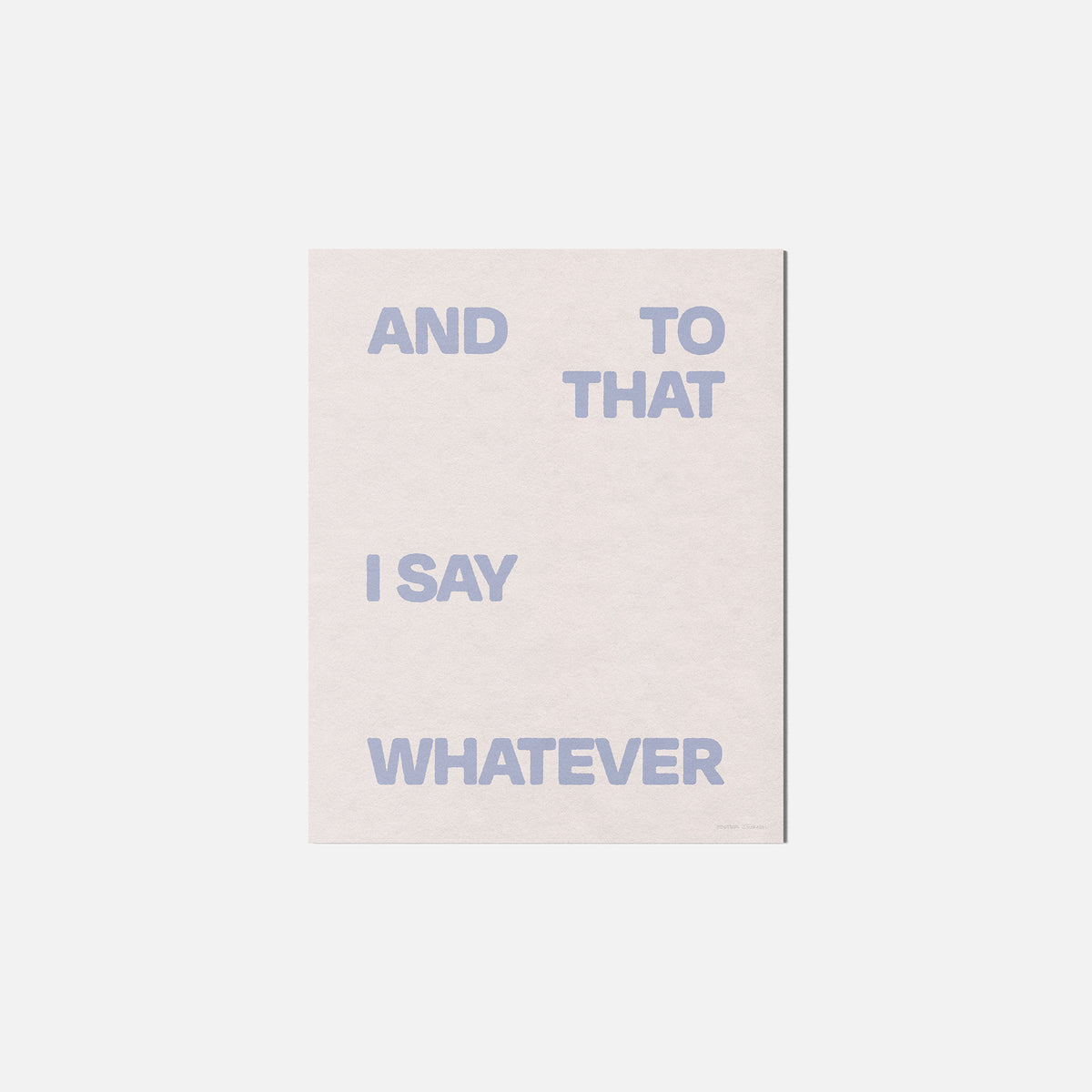 WHATEVER PRINT