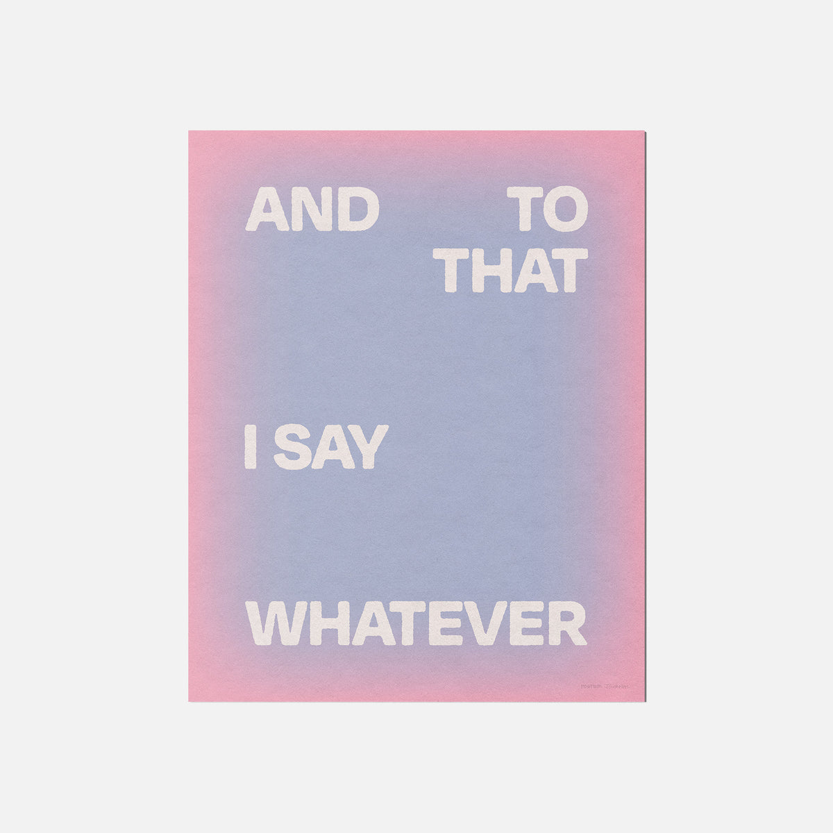 WHATEVER PRINT