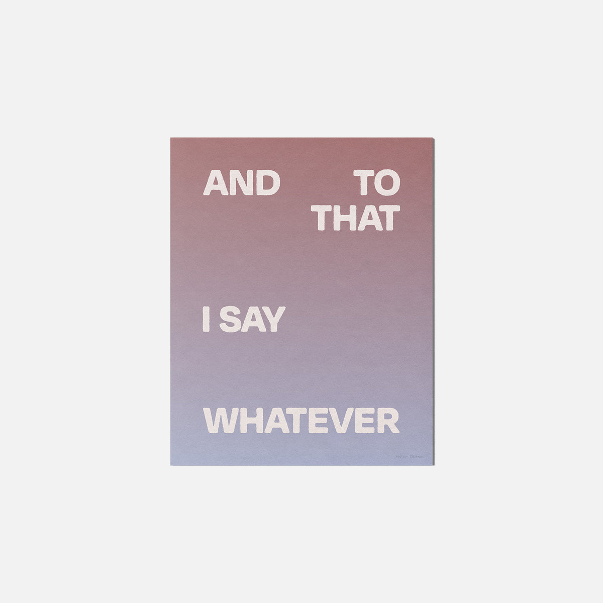 WHATEVER PRINT