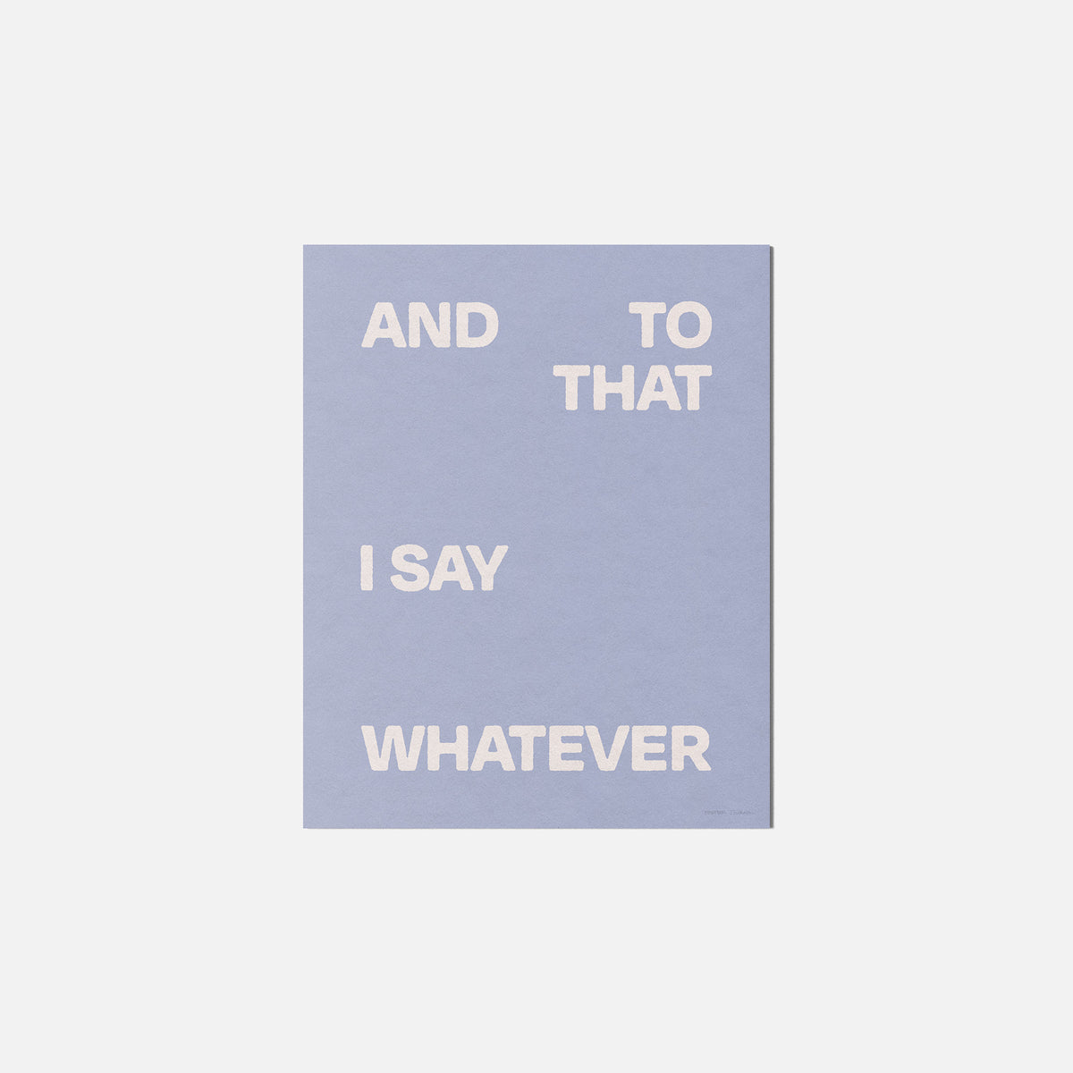 WHATEVER PRINT