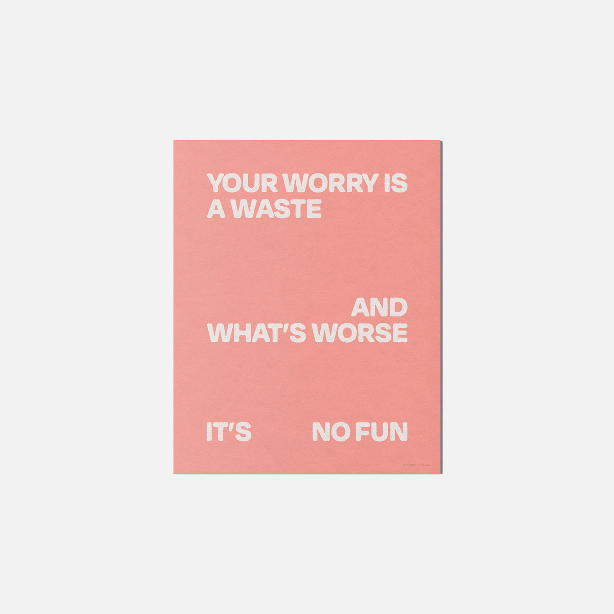 WORRY PRINT