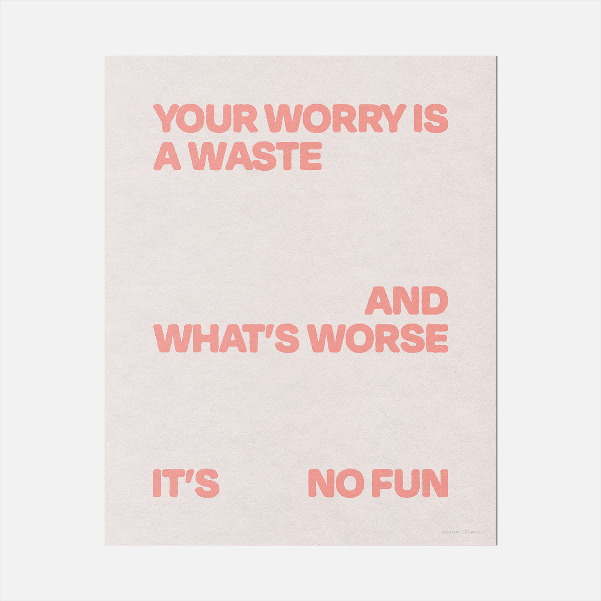 WORRY PRINT