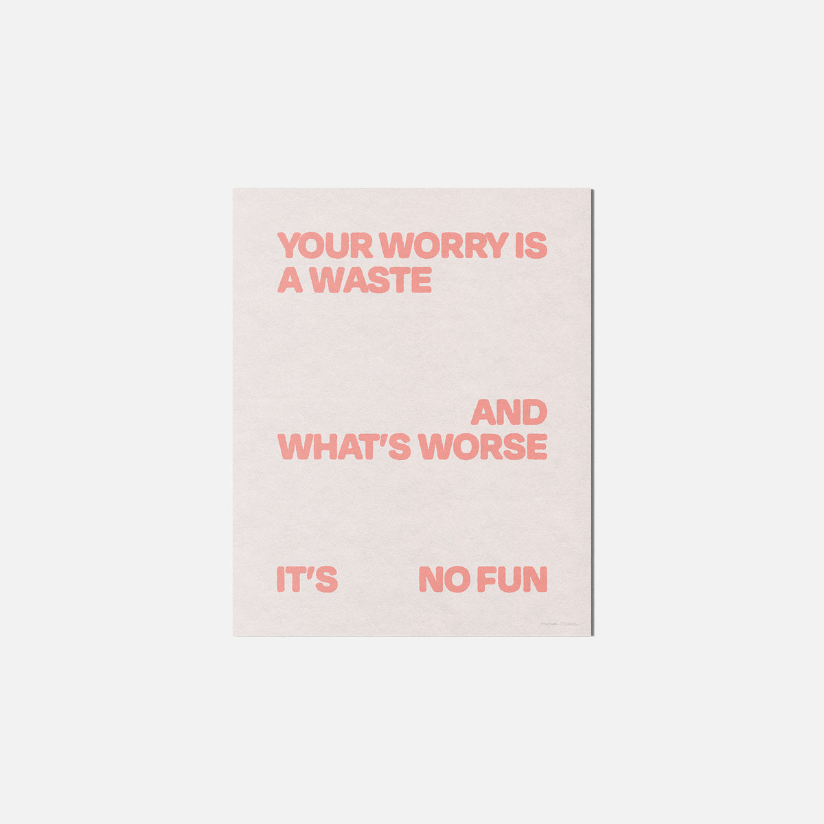WORRY PRINT