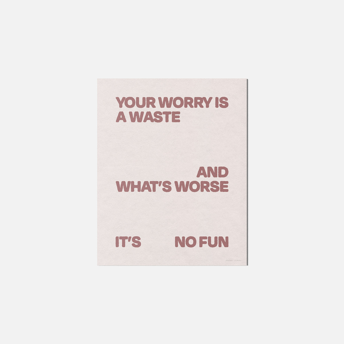 WORRY PRINT