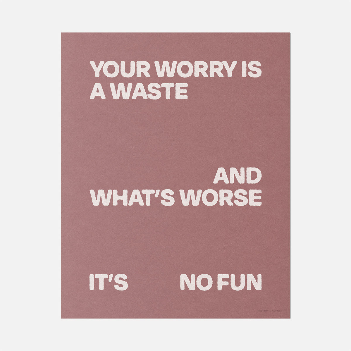 WORRY PRINT