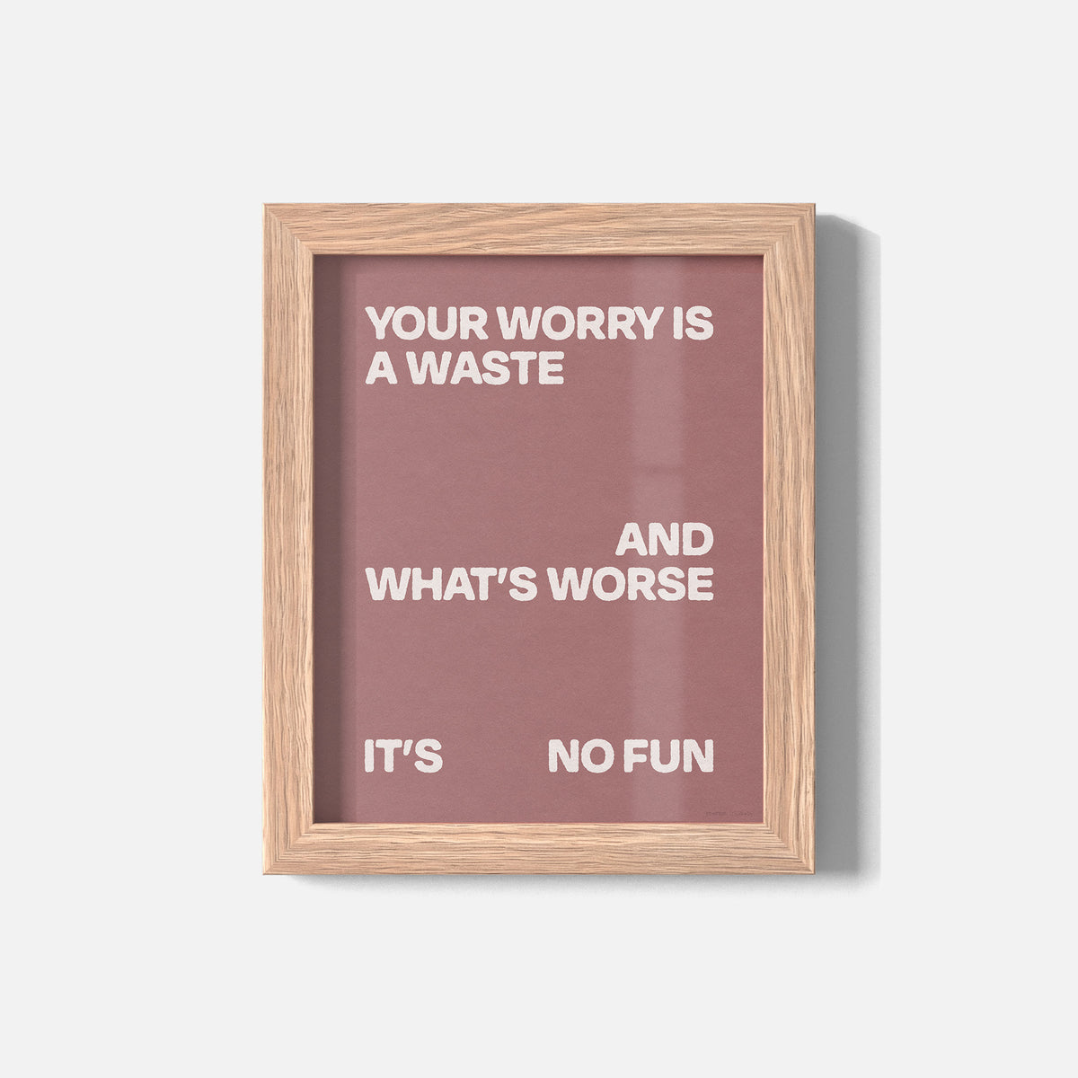 WORRY PRINT