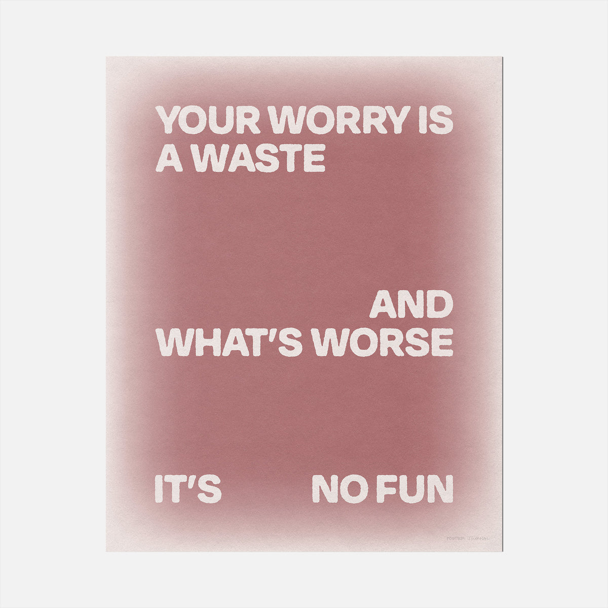 WORRY PRINT