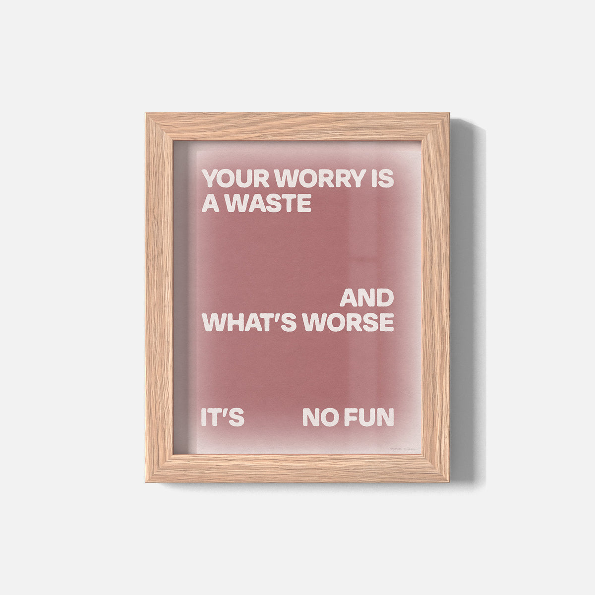 WORRY PRINT