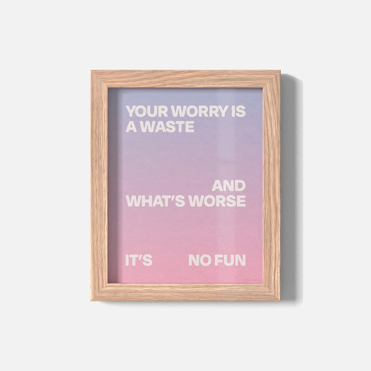 WORRY PRINT
