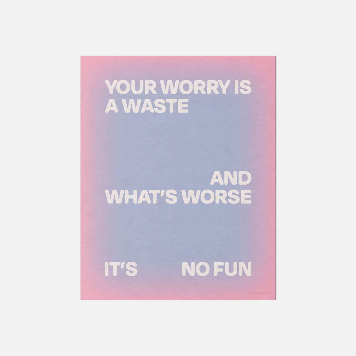 WORRY PRINT