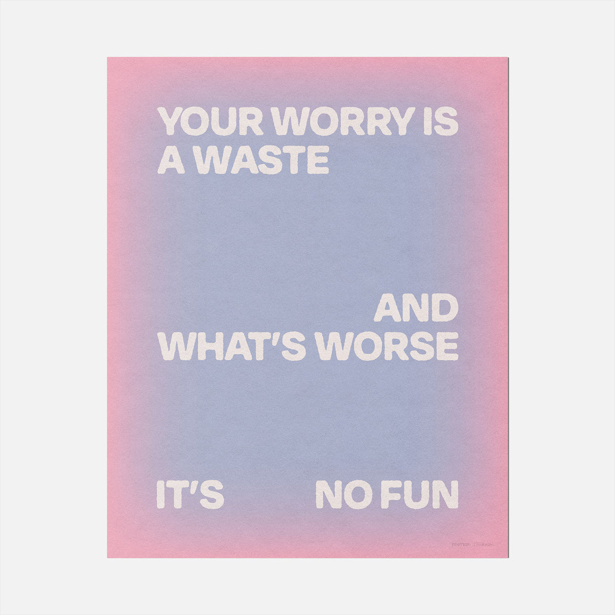 WORRY PRINT